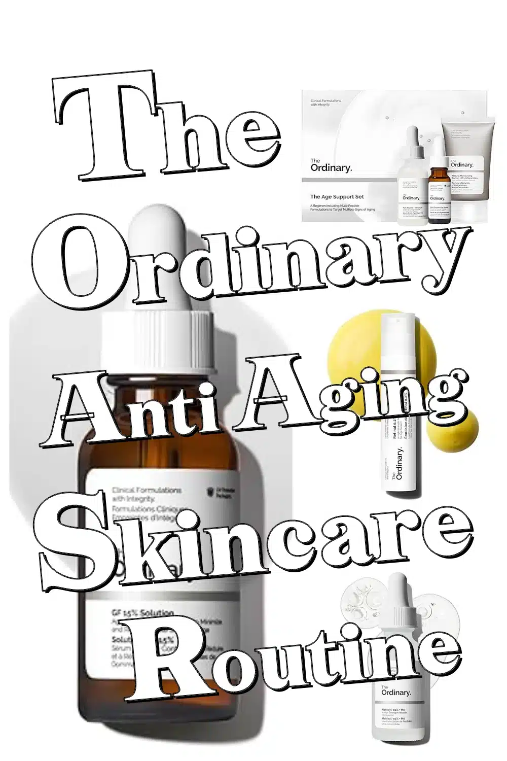 Effortless The Ordinary Anti Aging Gems for Hydrated, Smooth, Glowing Skin