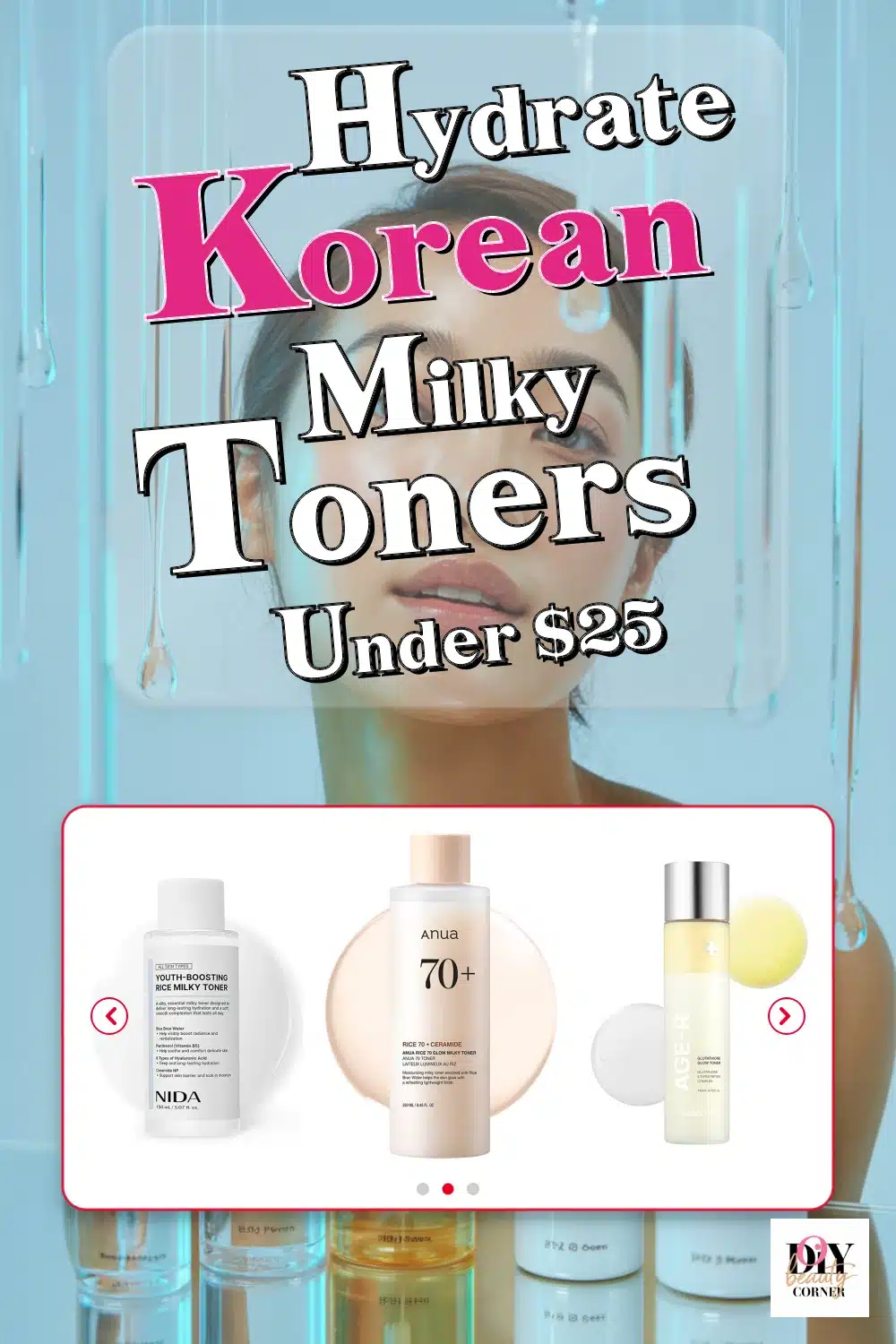 Hydrate & Glow: Top 3 Korean Milky Toners Under $25 You Need to Try!