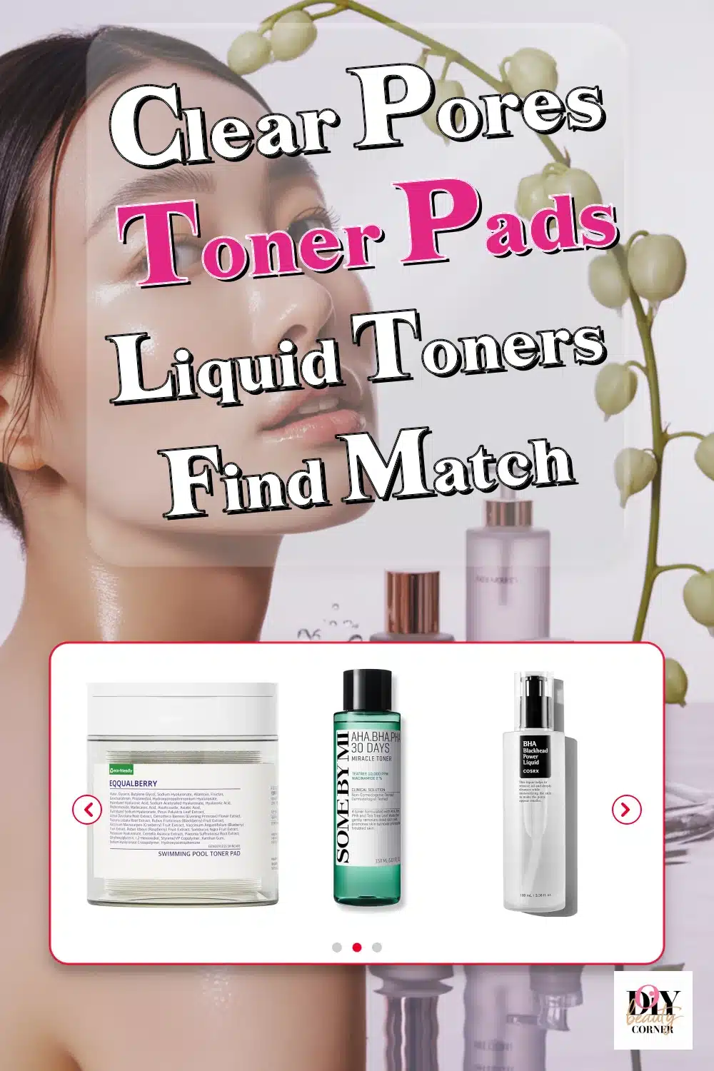Korean Pore Toner Pads vs Liquid Toners: Which One Clears Pores Best?
