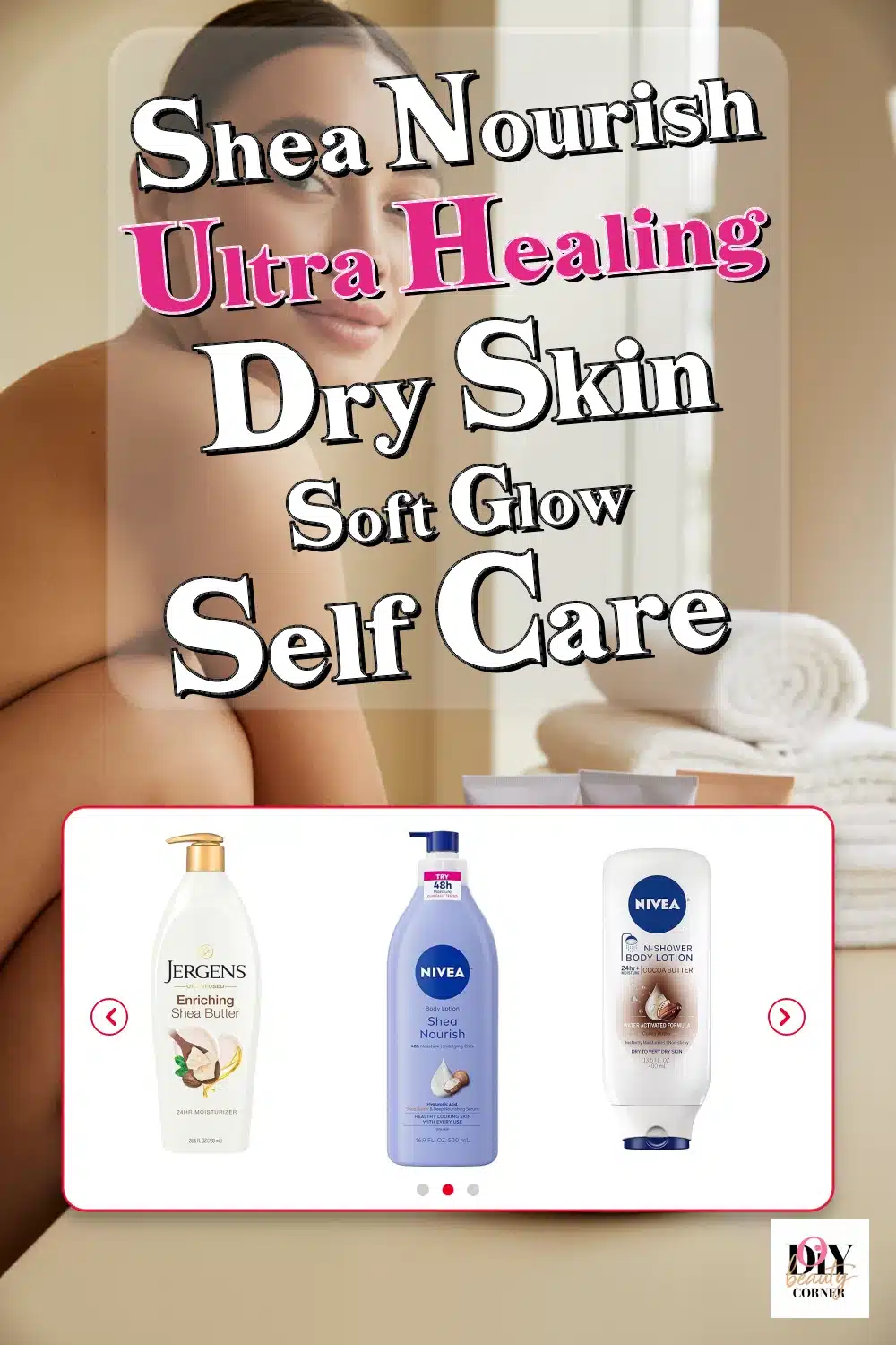 NIVEA Shea Nourish or Jergens Ultra Healing – Best Body Lotion for Dry Skin?
