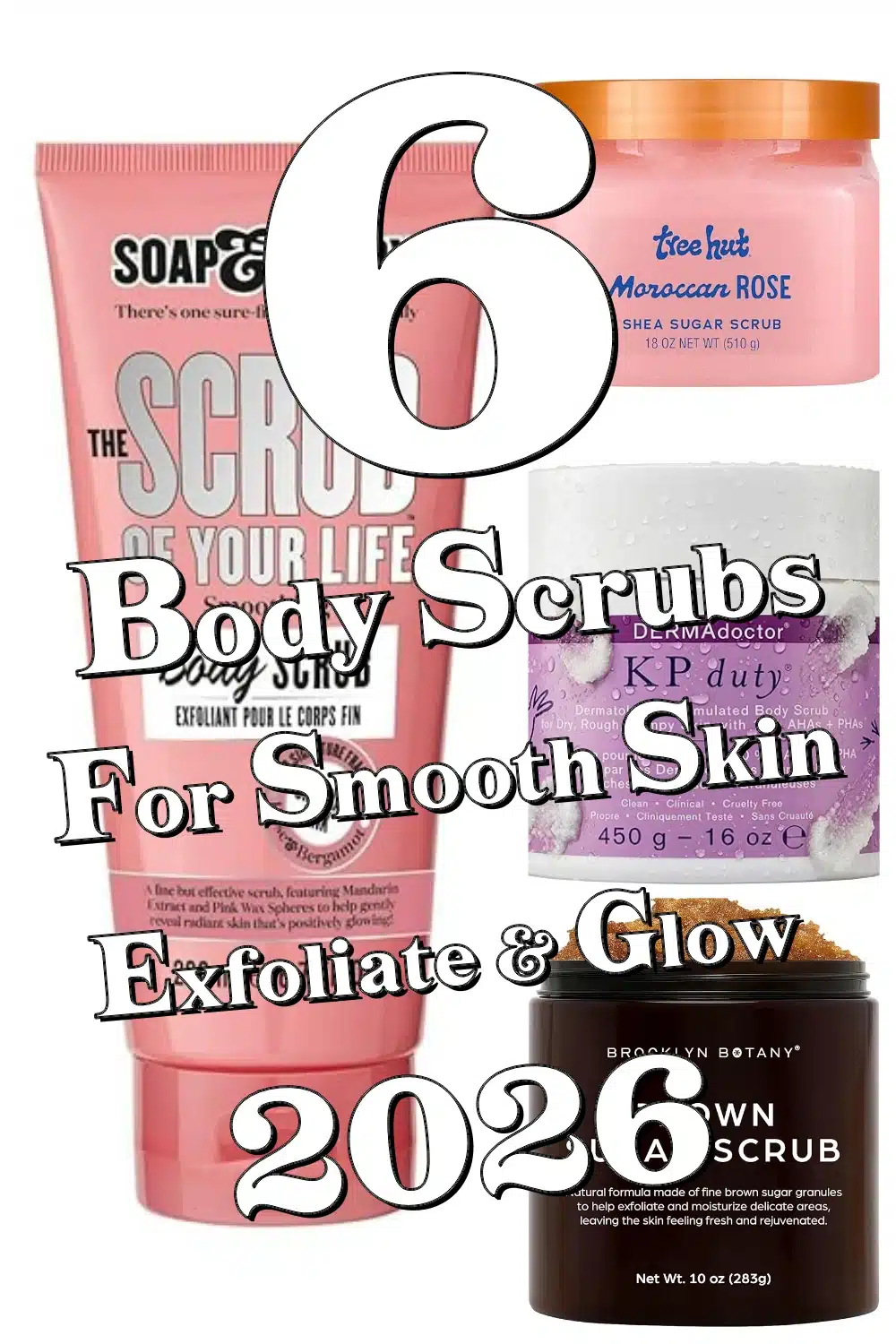 Say Goodbye to Dry, Bumpy Skin with These 6 Must-Try Exfoliating Body Scrubs
