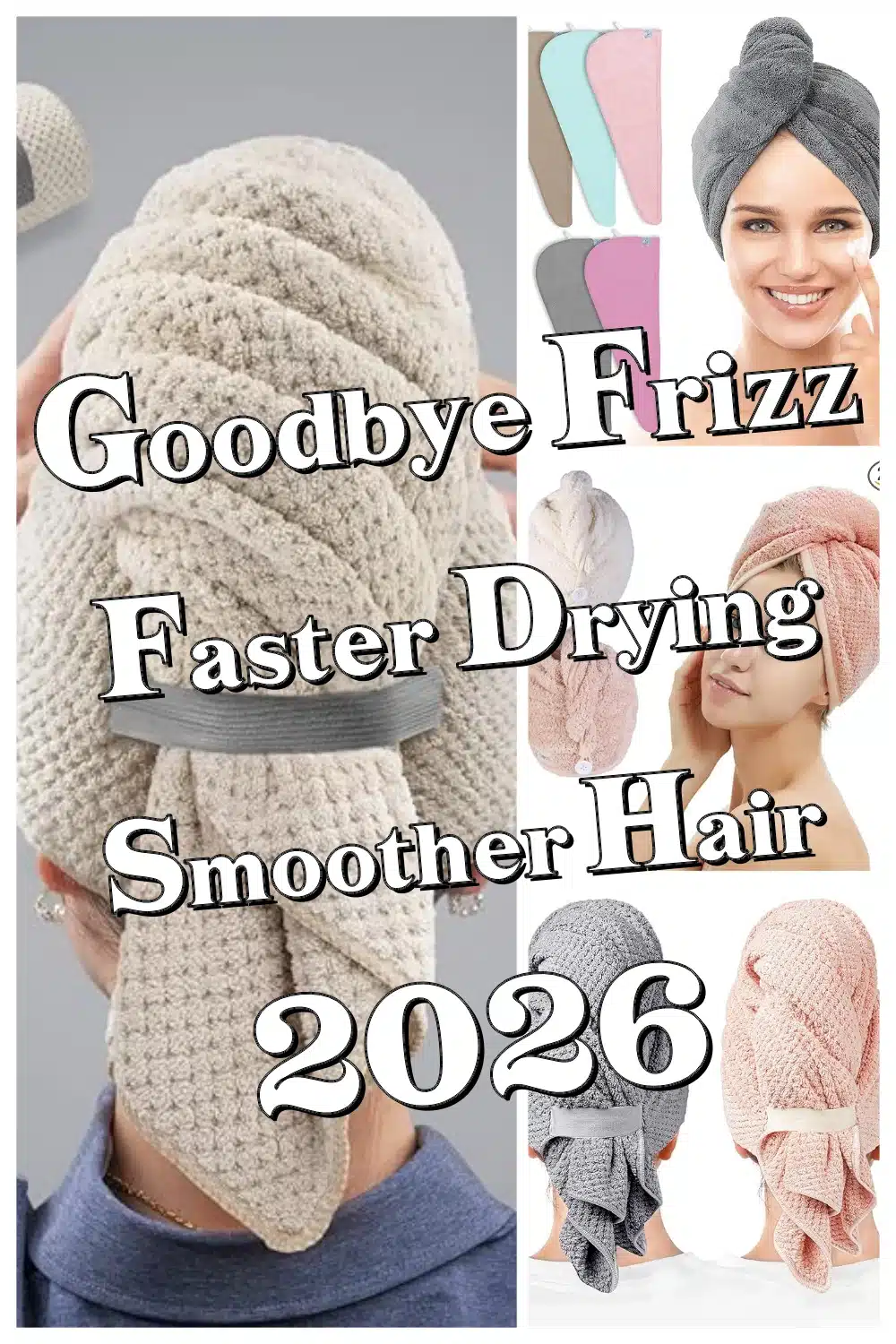 Say Goodbye to Frizz! Best Hair Towel Wraps That Dry Hair Faster and Smoother