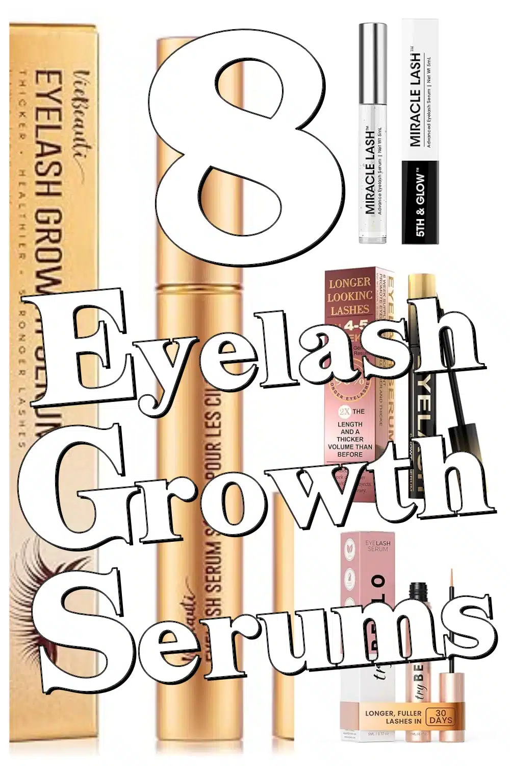 Say Goodbye to Sparse Lashes with These 8 Eyelash Growth Serums That Nourish & Strengthen