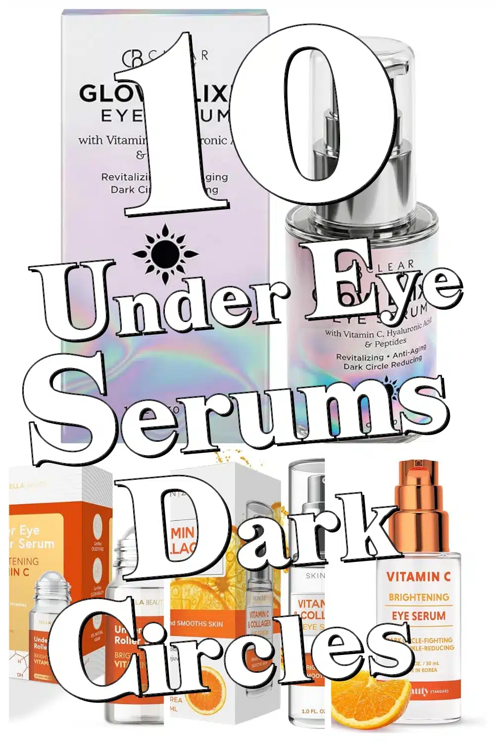 Top 10 Under Eye Serums That Instantly Reduce Dark Circles and Puffiness!