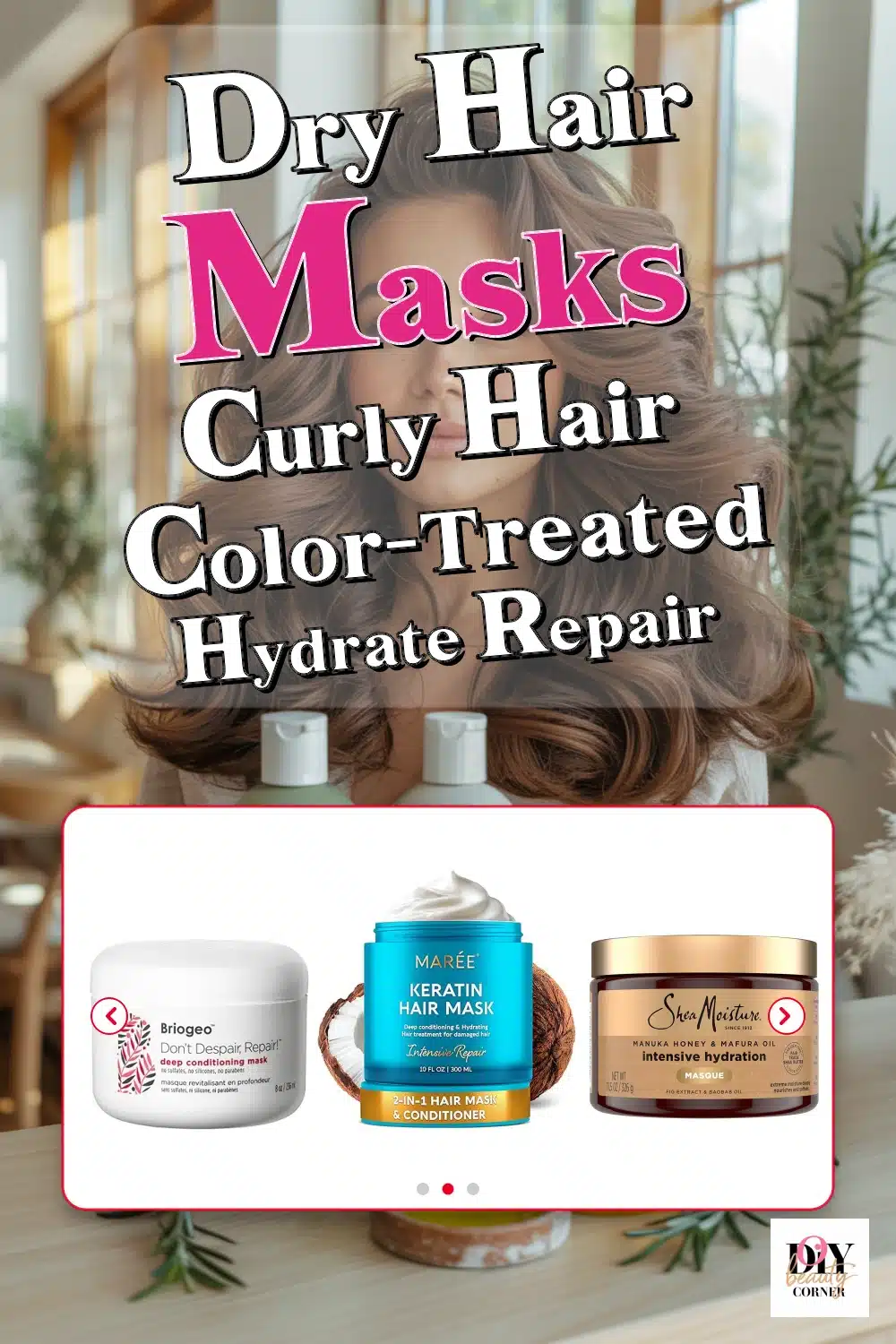 Top Dry Hair Masks for Curly & Color-Treated Hair: Hydrate, Repair & Refresh!