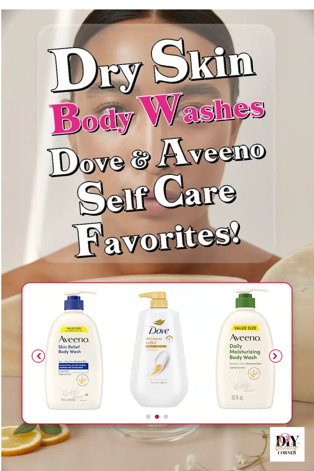 Top Dry Skin Body Washes for Soft, Hydrated Skin – Dove & Aveeno Favorites!