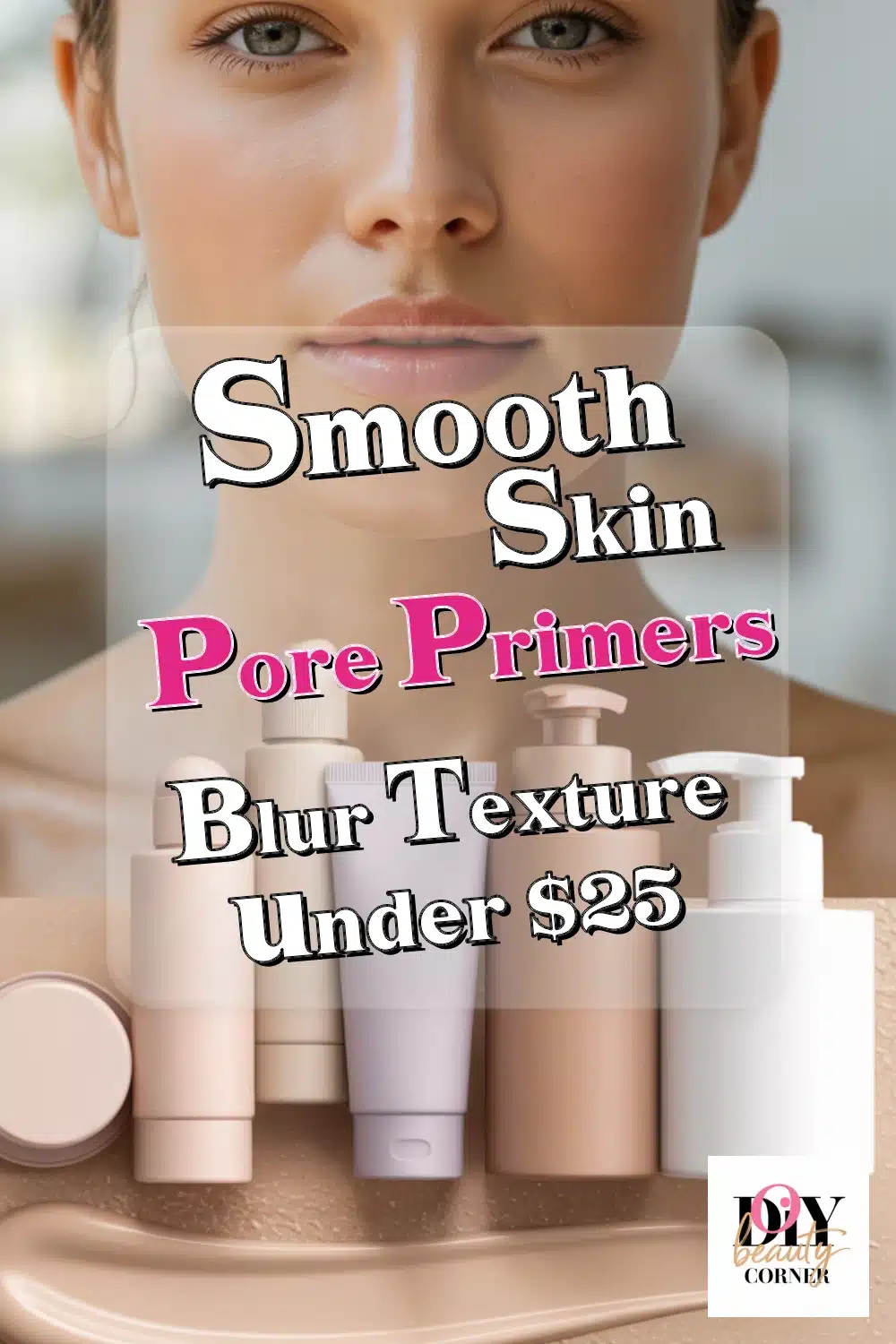 Top Pore Minimizing Primers for Smooth Skin and Long-Lasting Makeup in 2024