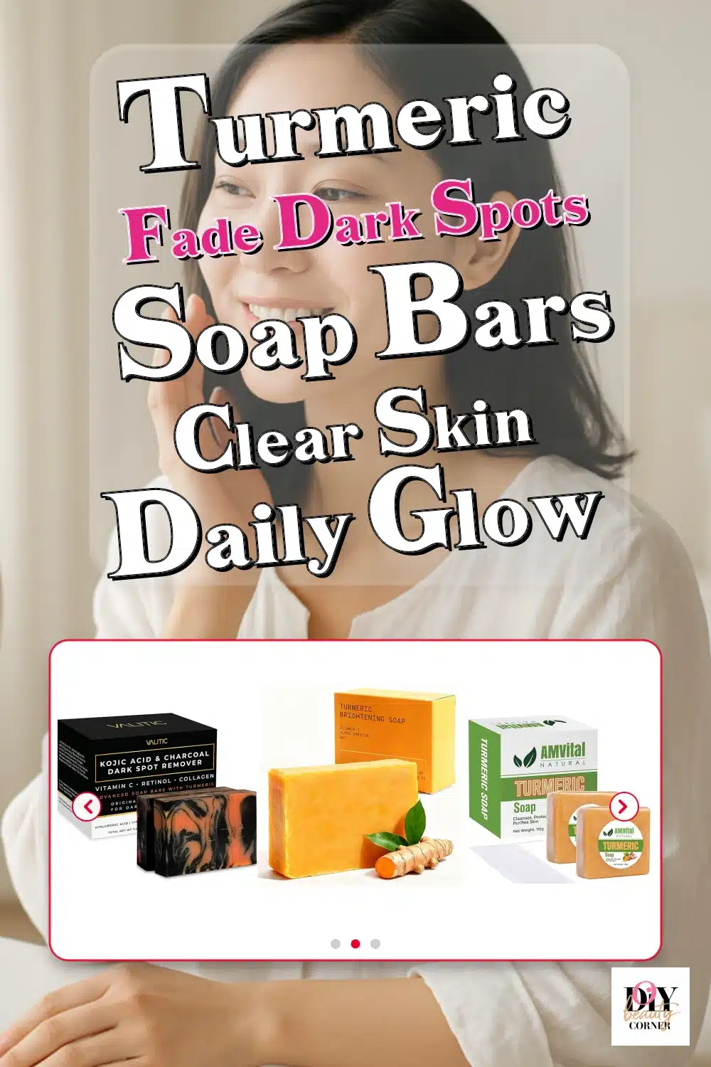 Top Turmeric Soap Bars to Fade Dark Spots for Clear and Radiant Skin Daily