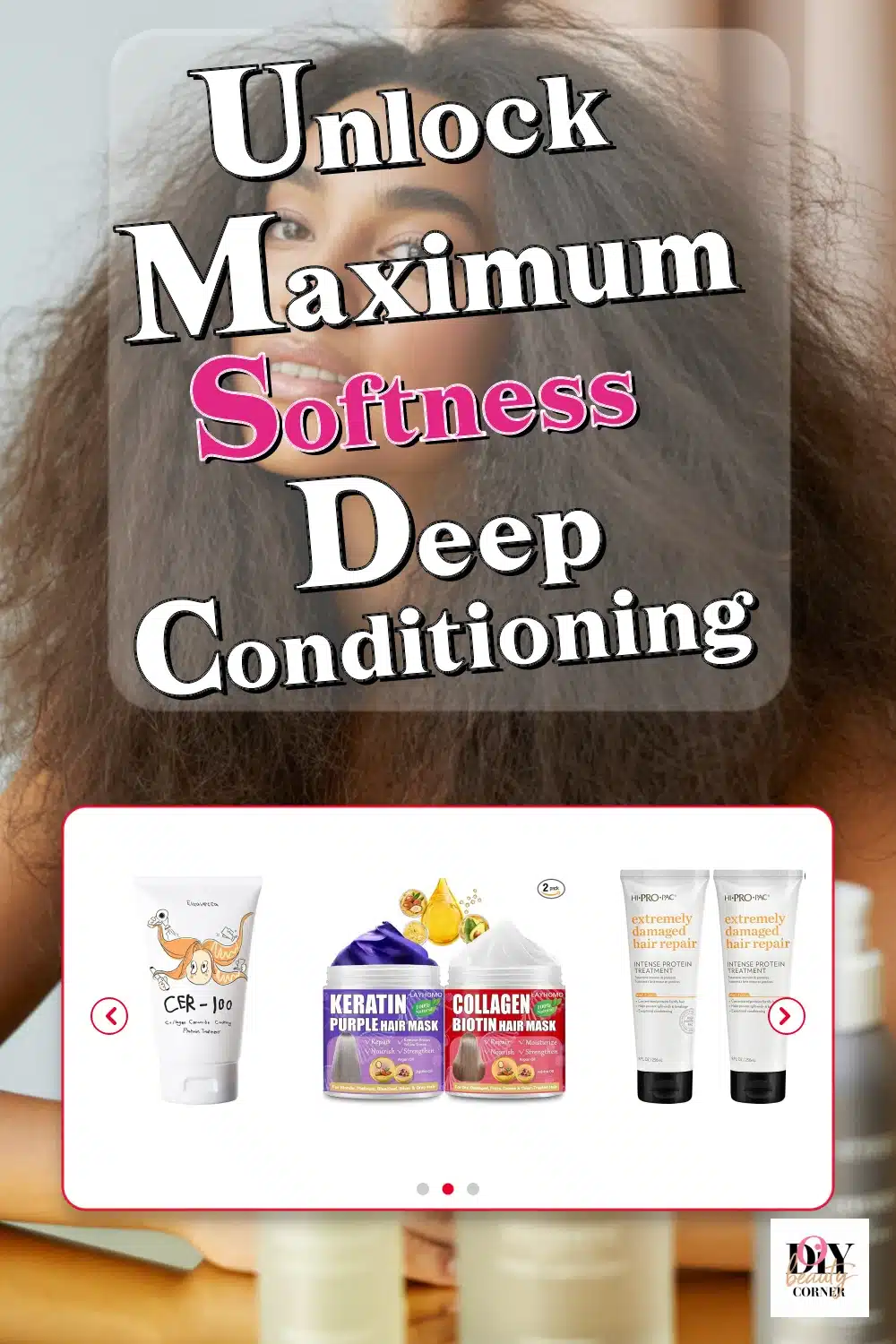 Unlock Maximum Softness With These Top Deep Conditioning Hair Masks