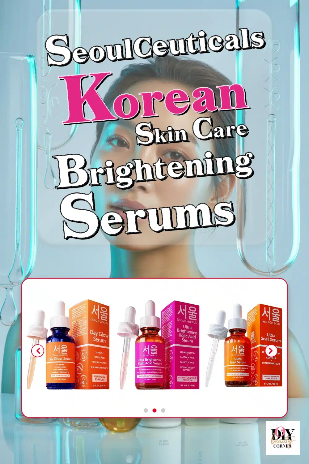 Unlock Your Glow with Top SeoulCeuticals Korean Skin Care Serums for Brightening!