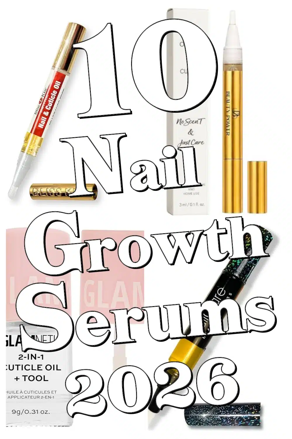 10 Amazing Nail Growth Serums to Strengthen Brittle Cuticles & Boost Nail Health