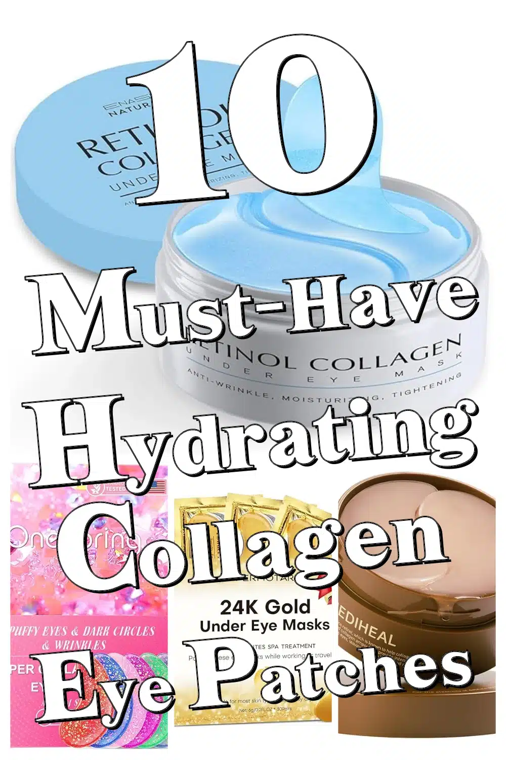 10 Must-Have Hydrating Collagen Eye Patches for Dark Circles & Puffiness Overnight!