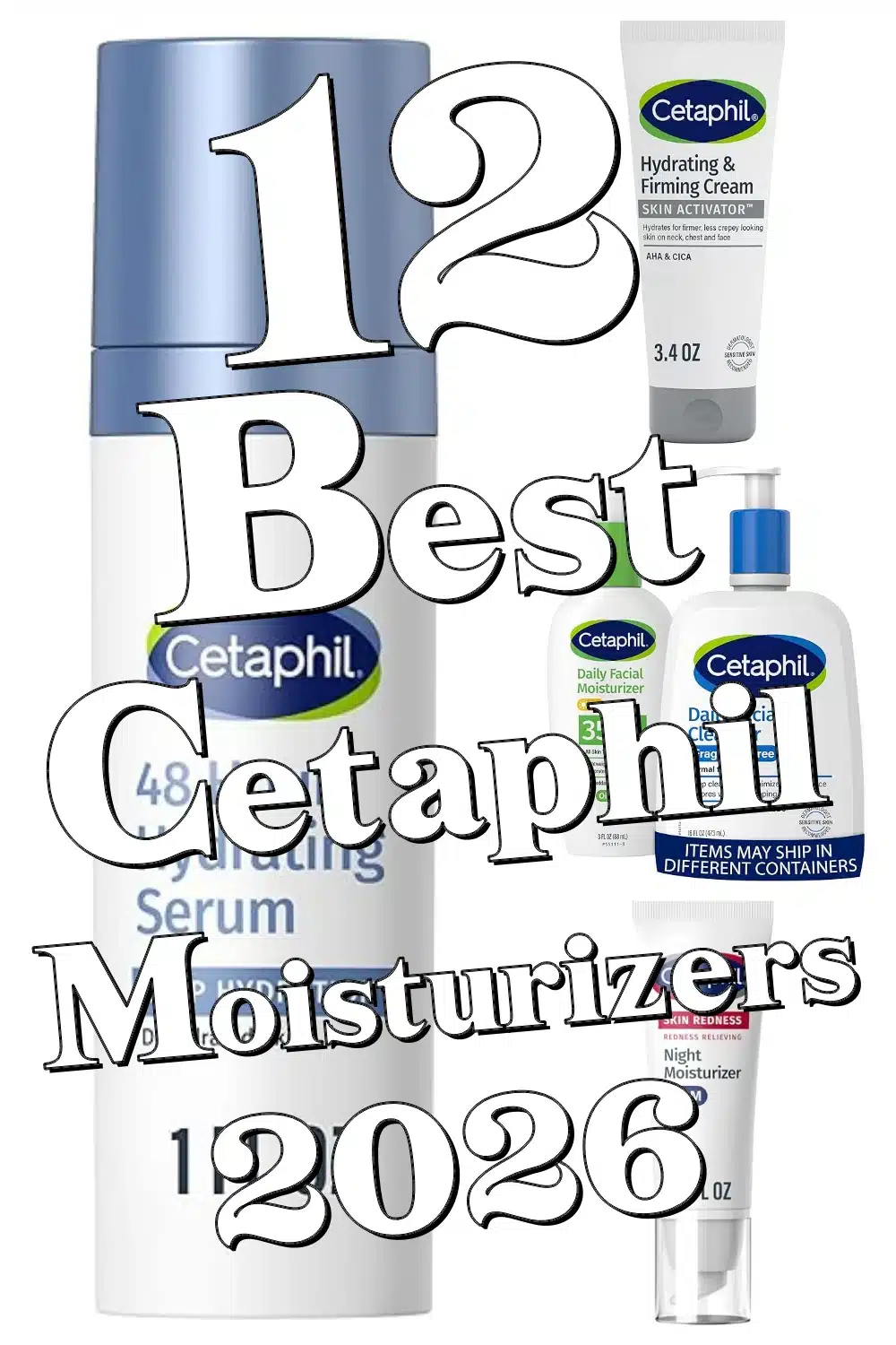 12 Best Cetaphil Moisturizers to Hydrate & Nourish Your Skin