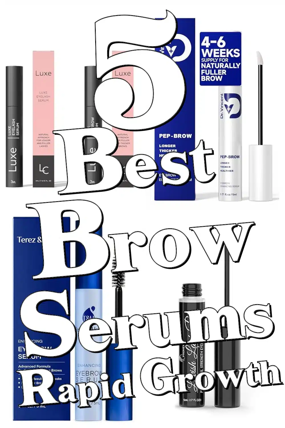 5 Top Brow Serums That Grow Thicker, Fuller Eyebrows Fast!