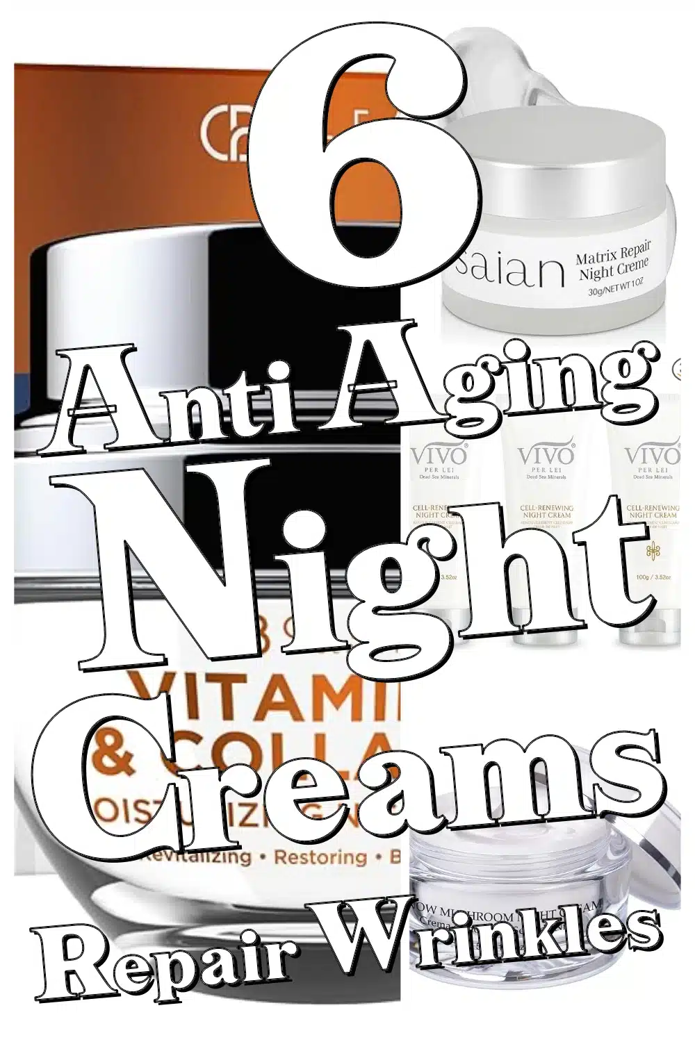 6 Anti Aging Night Creams That Hydrate, Firm & Repair Wrinkles Overnight!