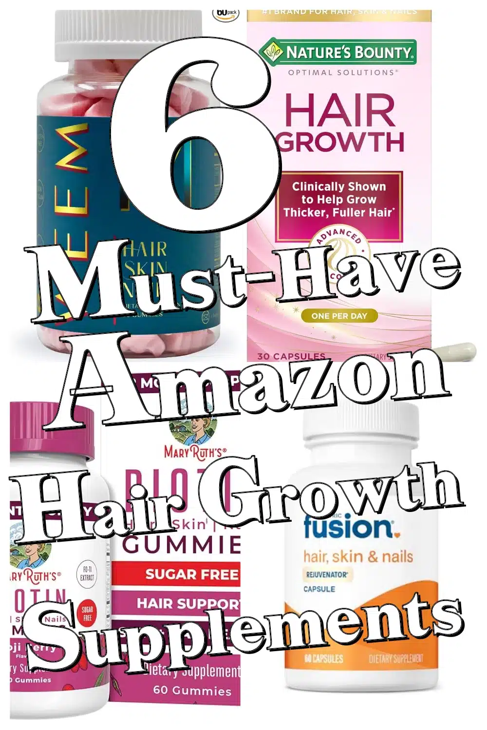 6 Must-Have Amazon Hair Growth Supplements for Busy Beauty Fans