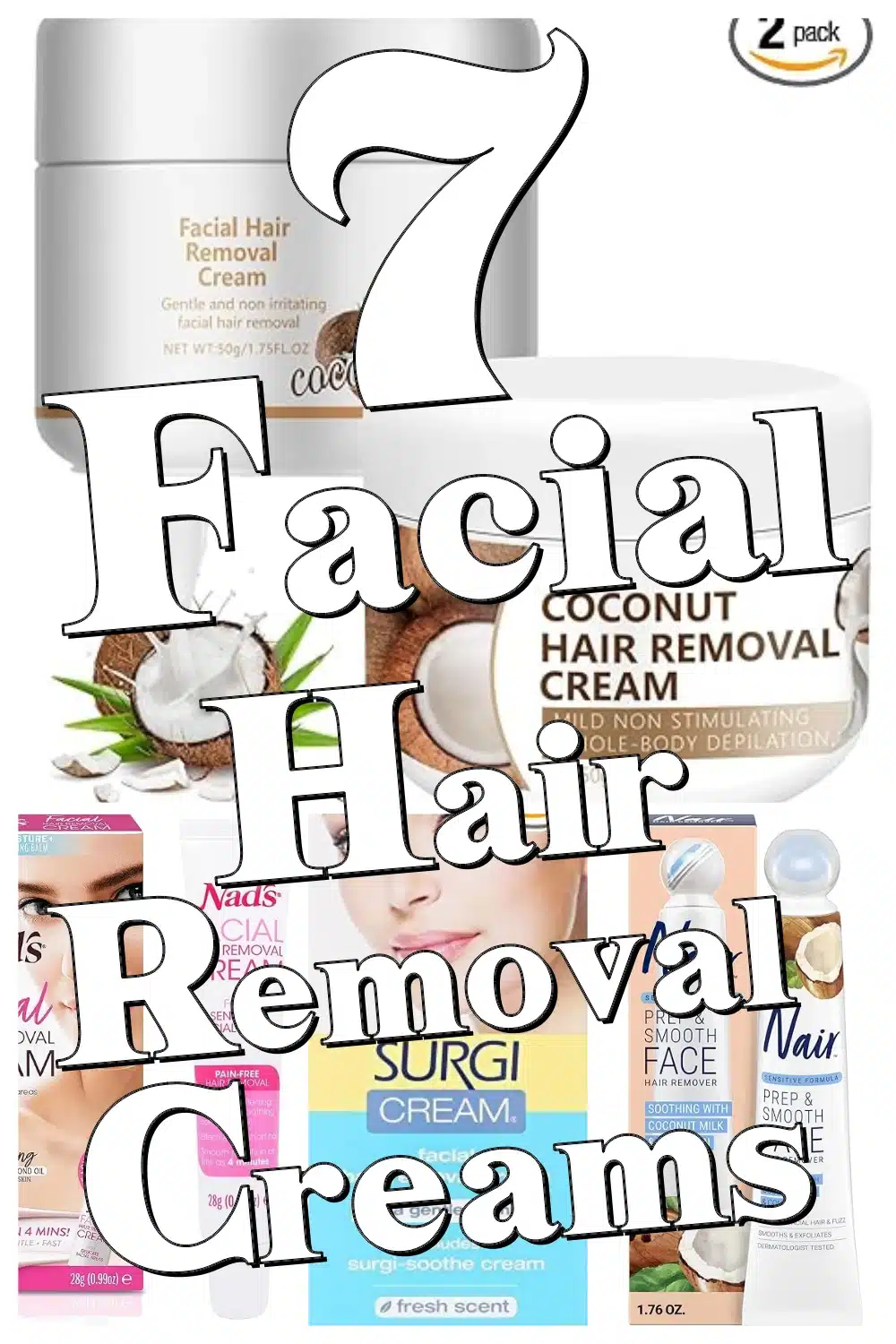 7 Best Facial Hair Removal Creams That Soothe & Smooth Sensitive Skin Effortlessly