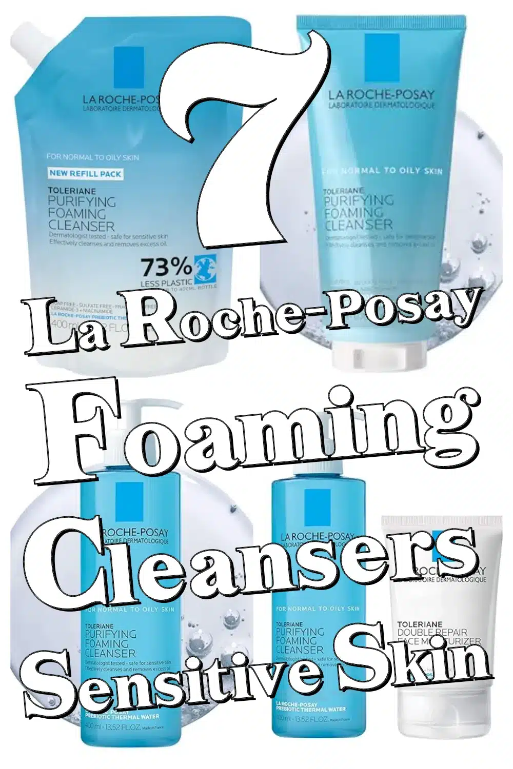 7 Gentle La Roche-Posay Foaming Cleansers Perfect for Sensitive Skin Care