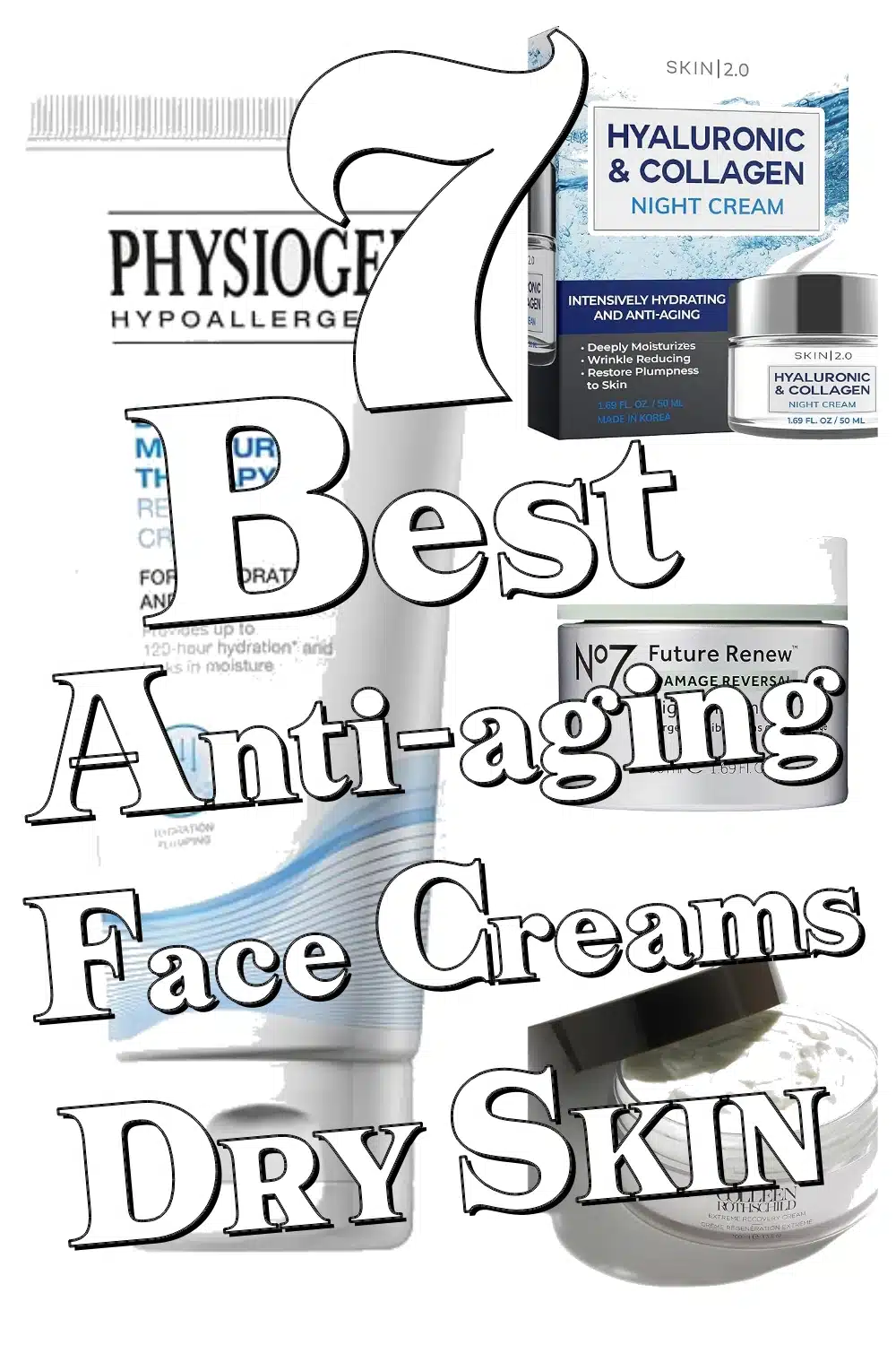 7 Must-Have Anti-Aging Face Creams for Dry Skin That Instantly Hydrate & Firm