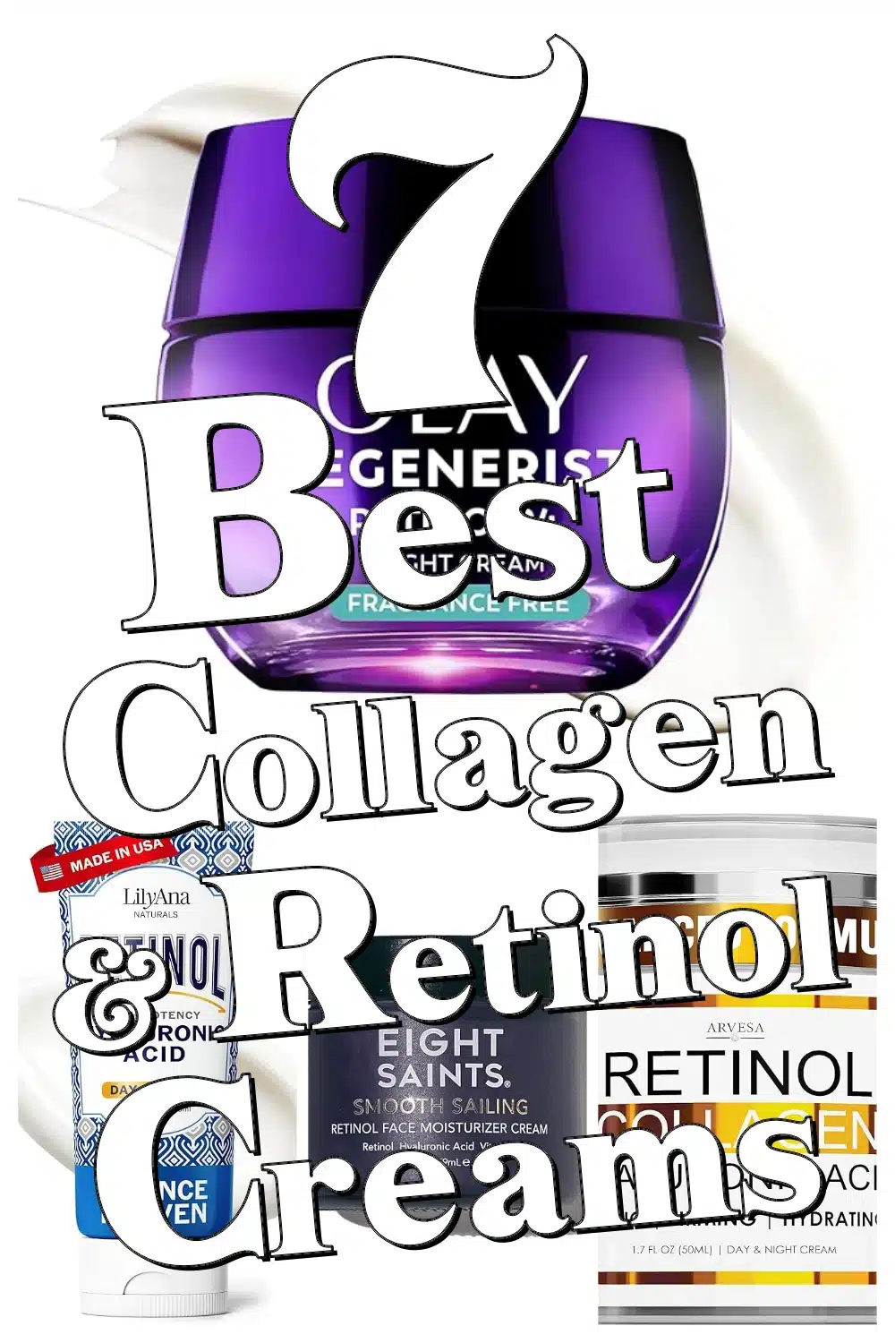 7 Must-Have Collagen & Retinol Creams to Fight Wrinkles & Tighten Skin Overnight