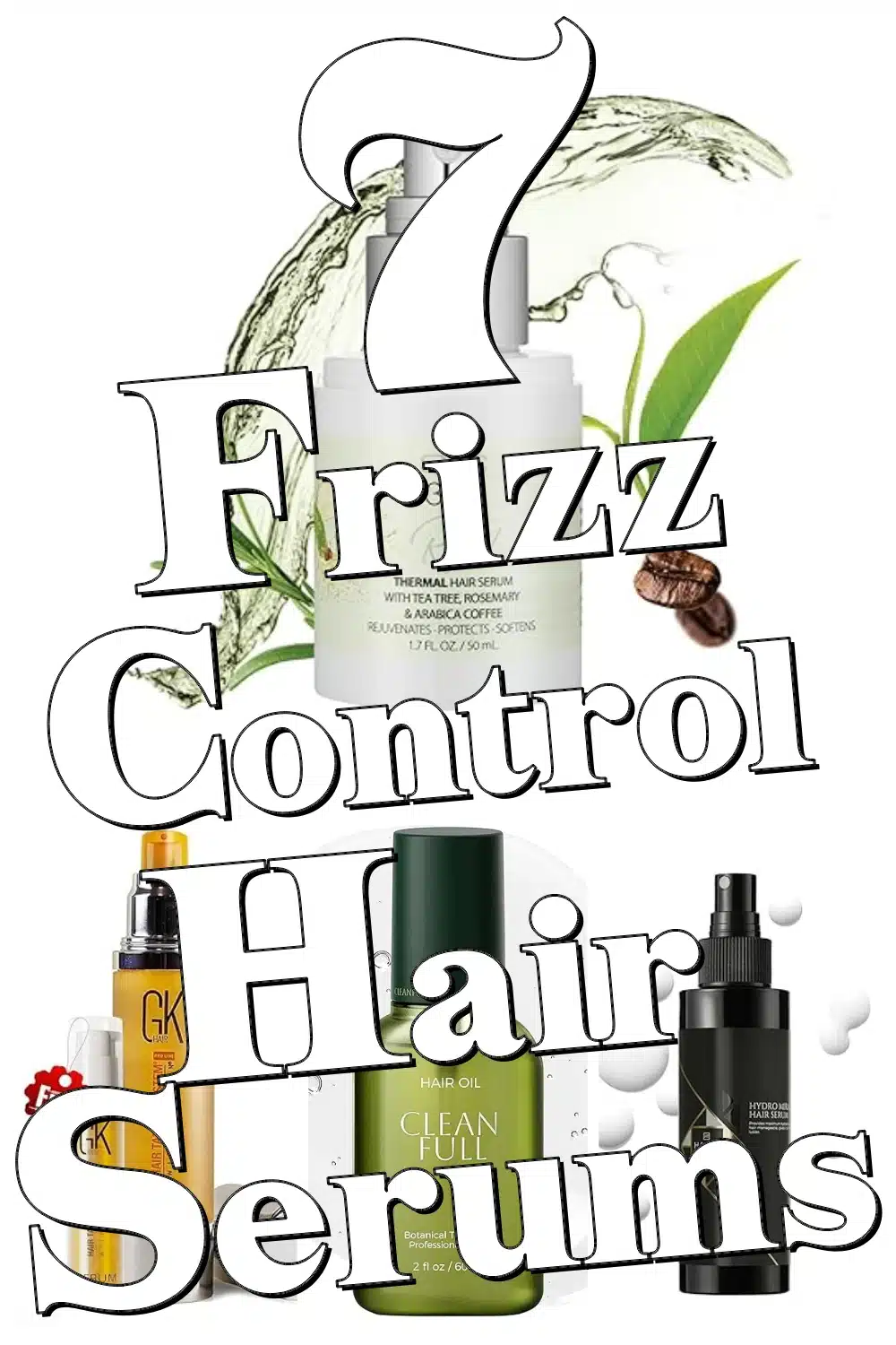 7 Must-Have Hair Serums with Heat Protection to Keep Frizz Away!