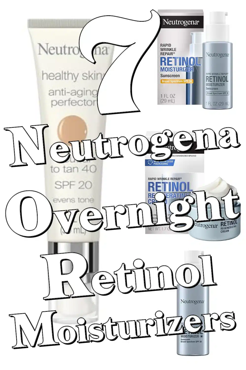 7 Must-Try Neutrogena Retinol Moisturizers to Renew Your Skin Overnight