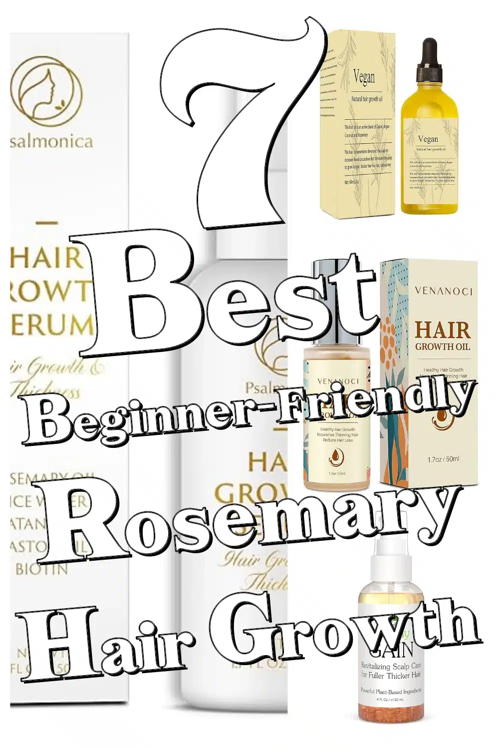 7 Must-Try Rosemary Oils for Fuller, Thicker Hair - Perfect for Beginners!