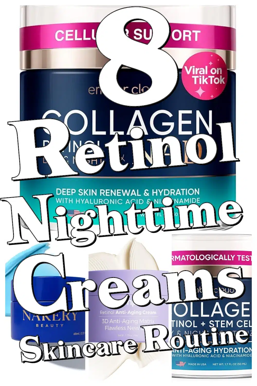 8 Best Retinol Night Creams to Transform Your Skin and Fight Fine Lines Fast