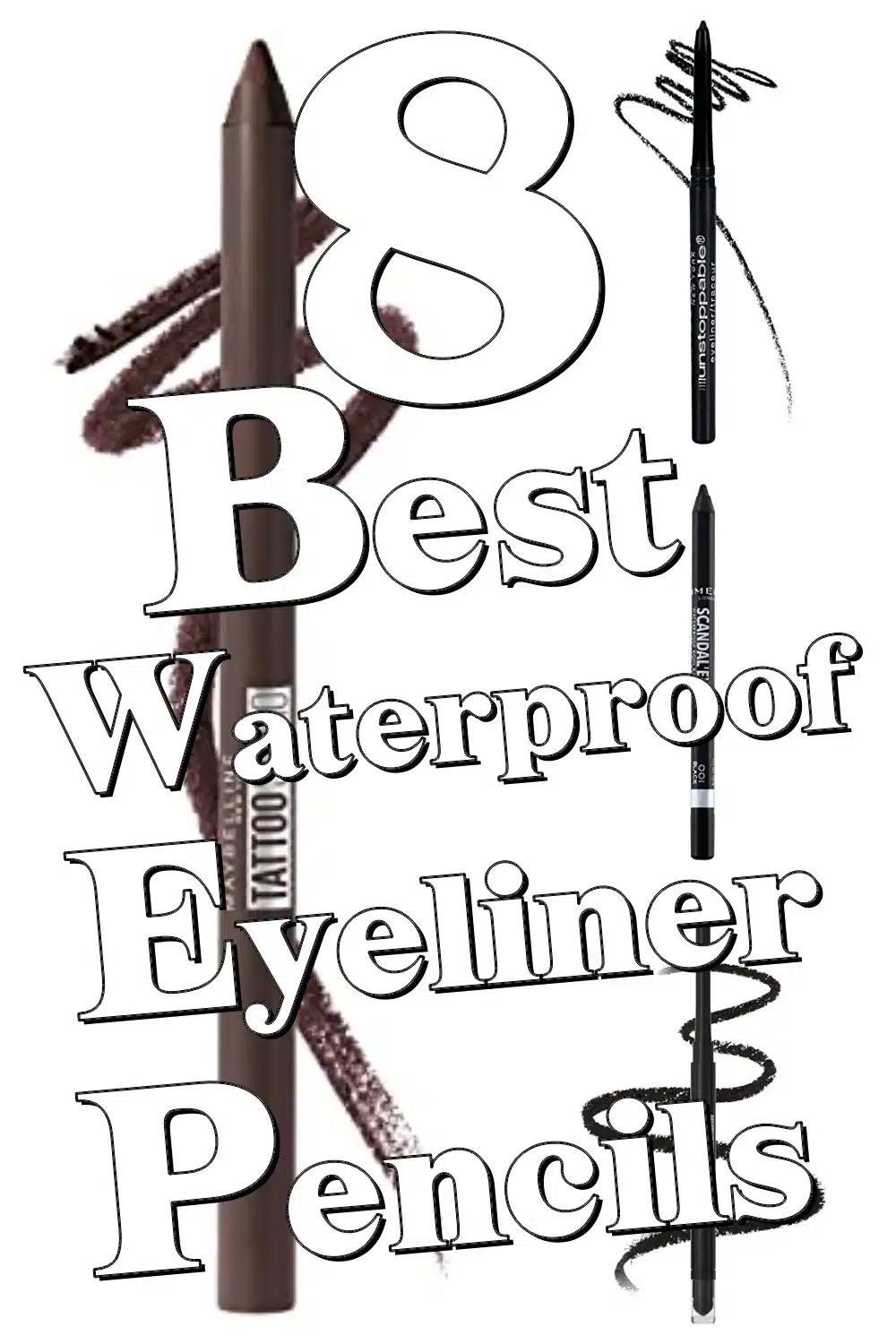 8 Best Waterproof Eyeliner Pencils for Bold, Long-Lasting Eye Looks You’ll Love