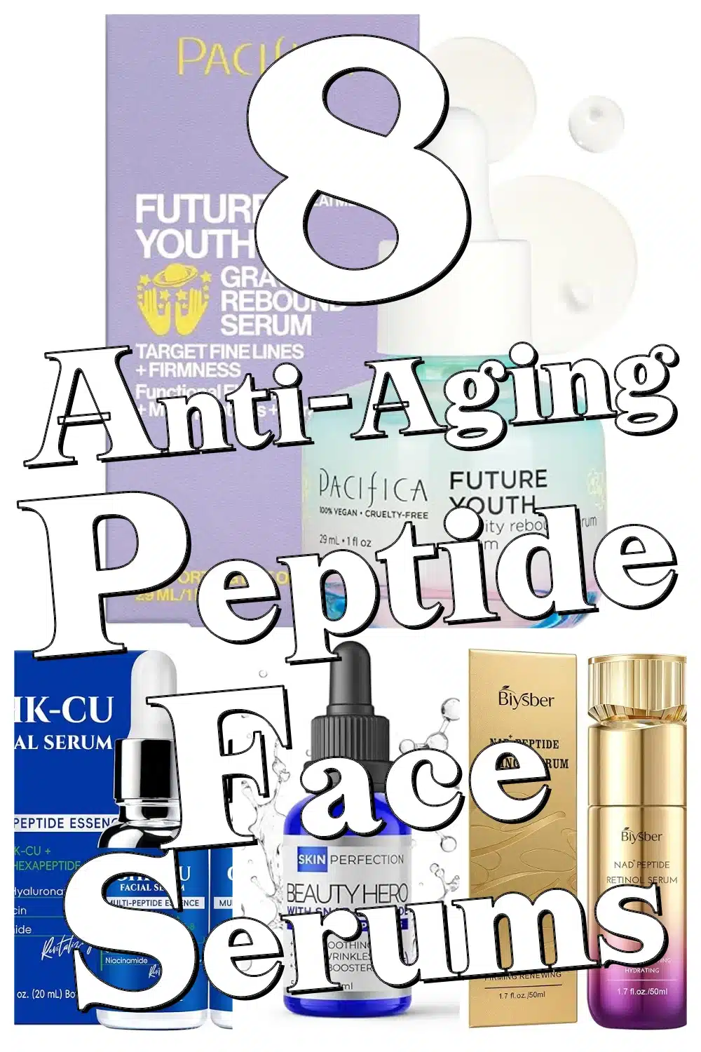 8 Must-Have Anti-Aging Peptide Face Serums for Firmer, Glowing Skin