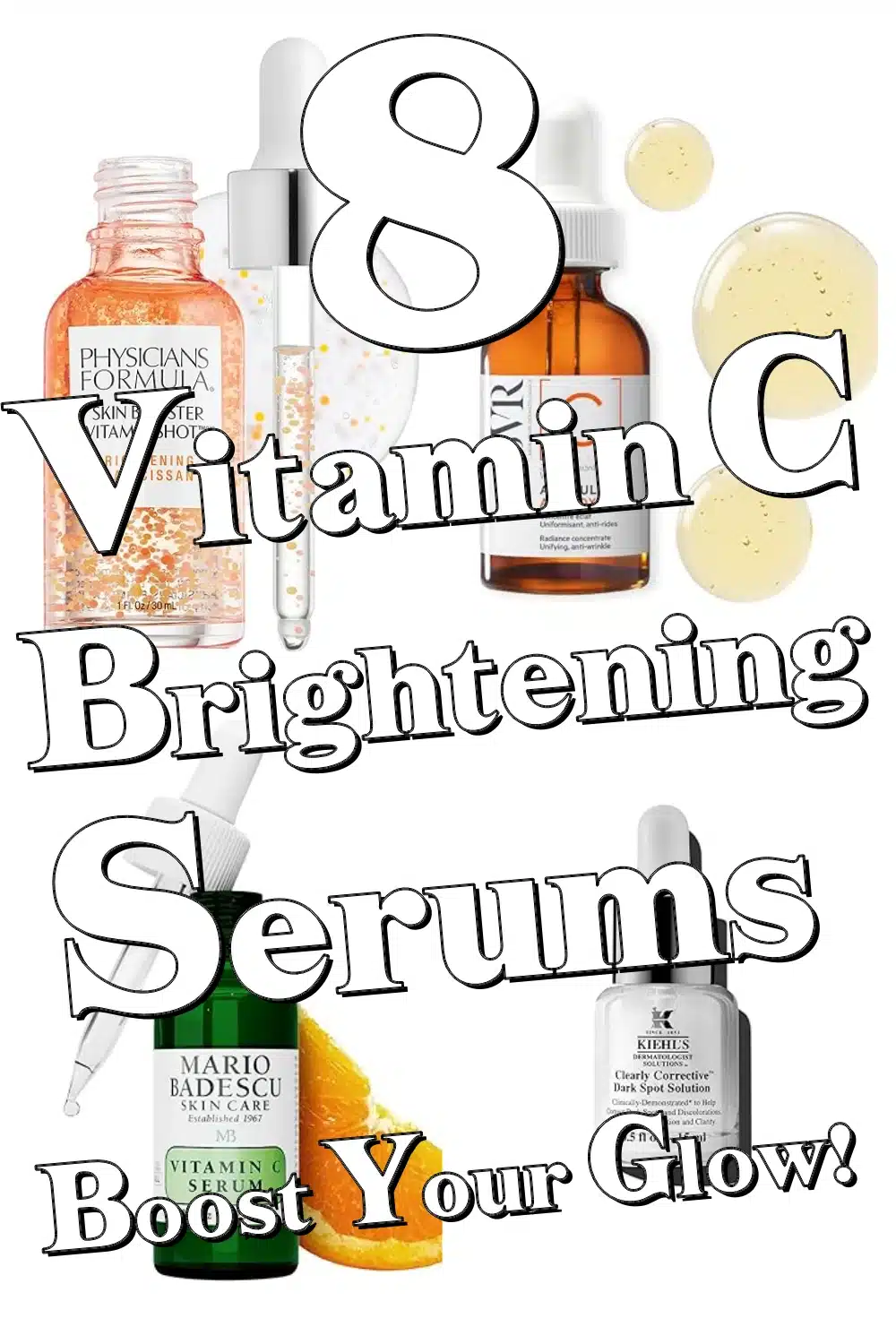 8 Must-Have Vitamin C Serums to Illuminate and Brighten Your Skin Fast