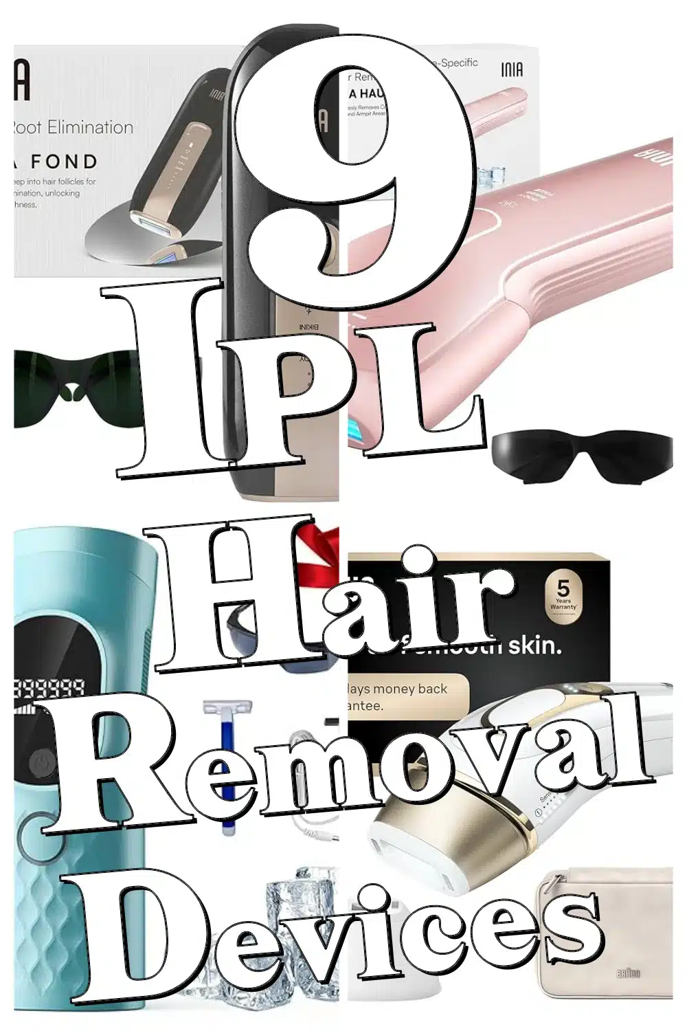 9 Must-Have IPL Hair Removal Devices for Full Body Hair Reduction & Lasting Smoothness