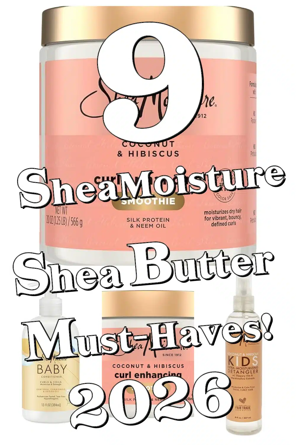 9 Must-Have SheaMoisture Shea Butter Products to Hydrate & Define Curly Hair