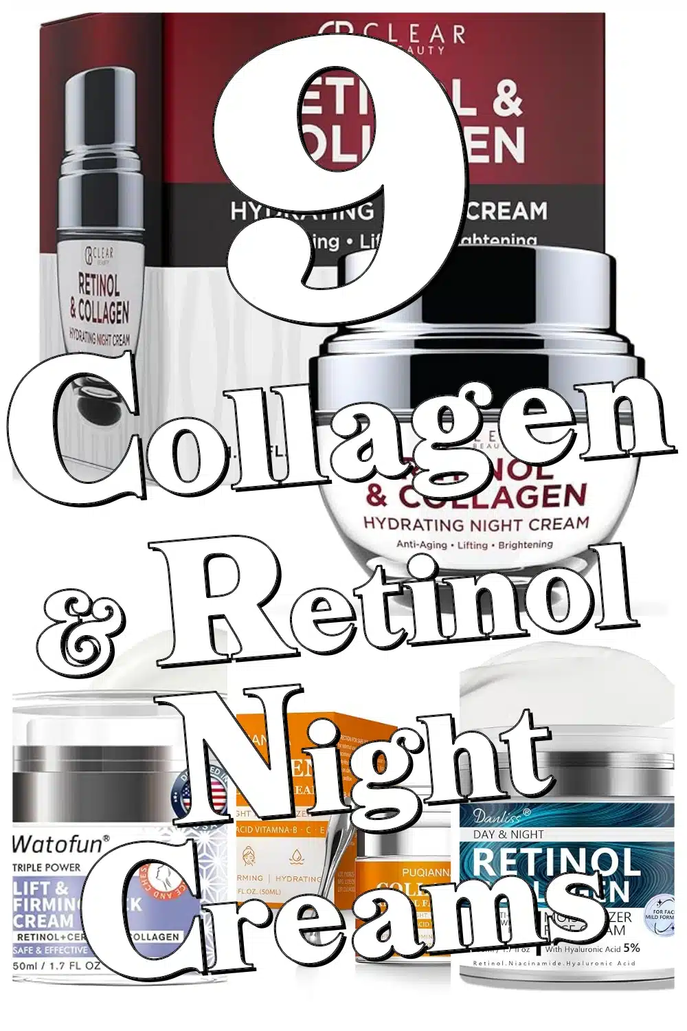 9 Must-Try Collagen Retinol Night Creams for Firmer, Smoother Skin You’ll Love