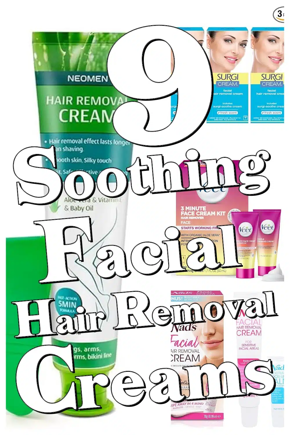 9 Soothing Facial Hair Removal Creams That Make Hair Removal Easy & Comfortable
