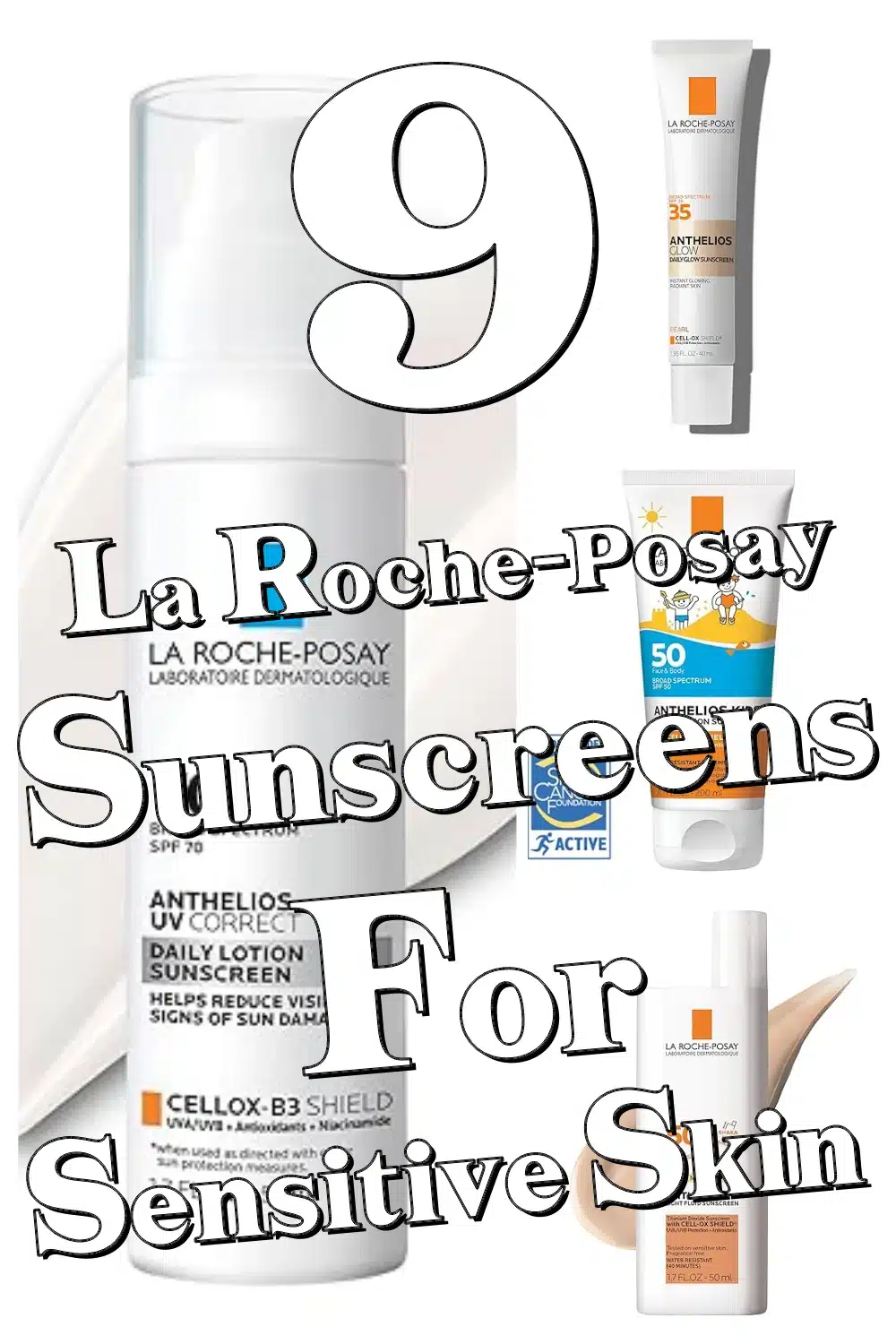 9 Soothing La Roche-Posay Sunscreens for Sensitive Skin That Actually Feel Amazing