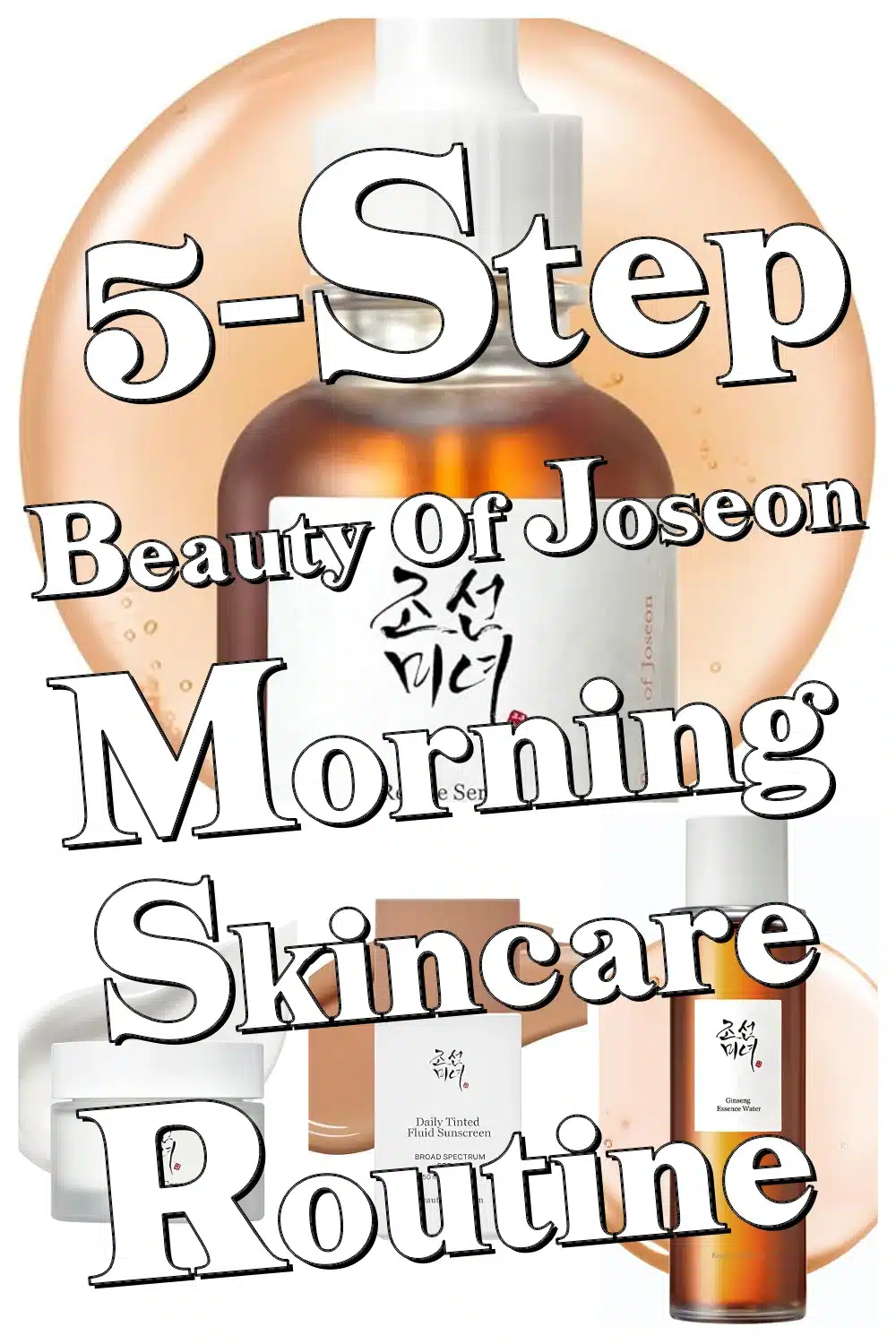 Achieve Radiant Skin: 5-Step Morning Korean Beauty of Joseon Skincare Routine