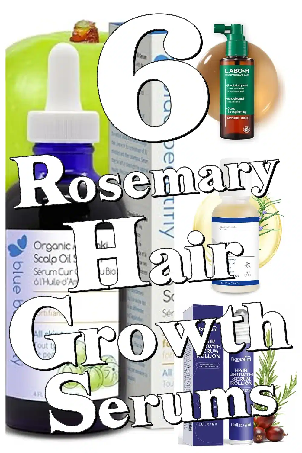 Boost Your Hair Volume! 6 Rosemary Hair Growth Serums Users Love for Fuller Hair