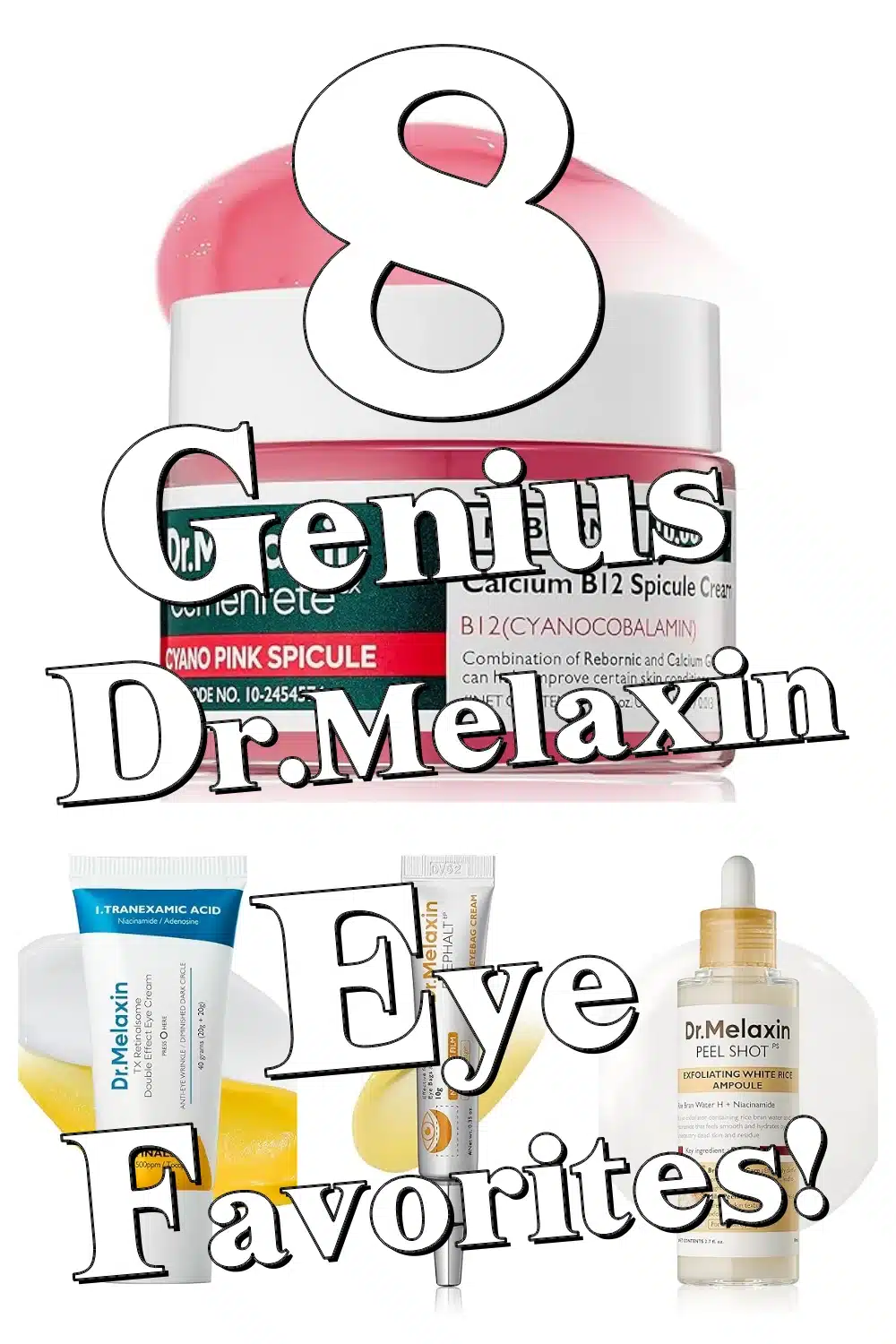 Brighten & Lift Tired Under-Eyes with These 8 Genius Dr.Melaxin Eye Care Faves