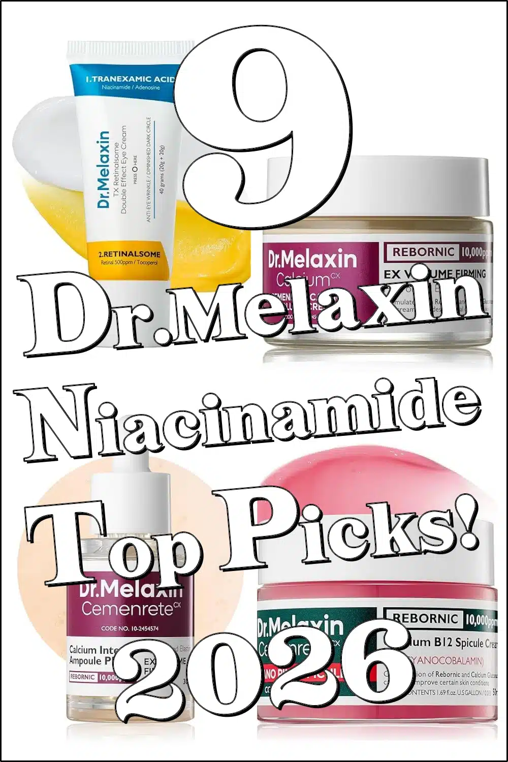 Brighten Your Skin Effortlessly with These 9 Dr.Melaxin Niacinamide Essentials