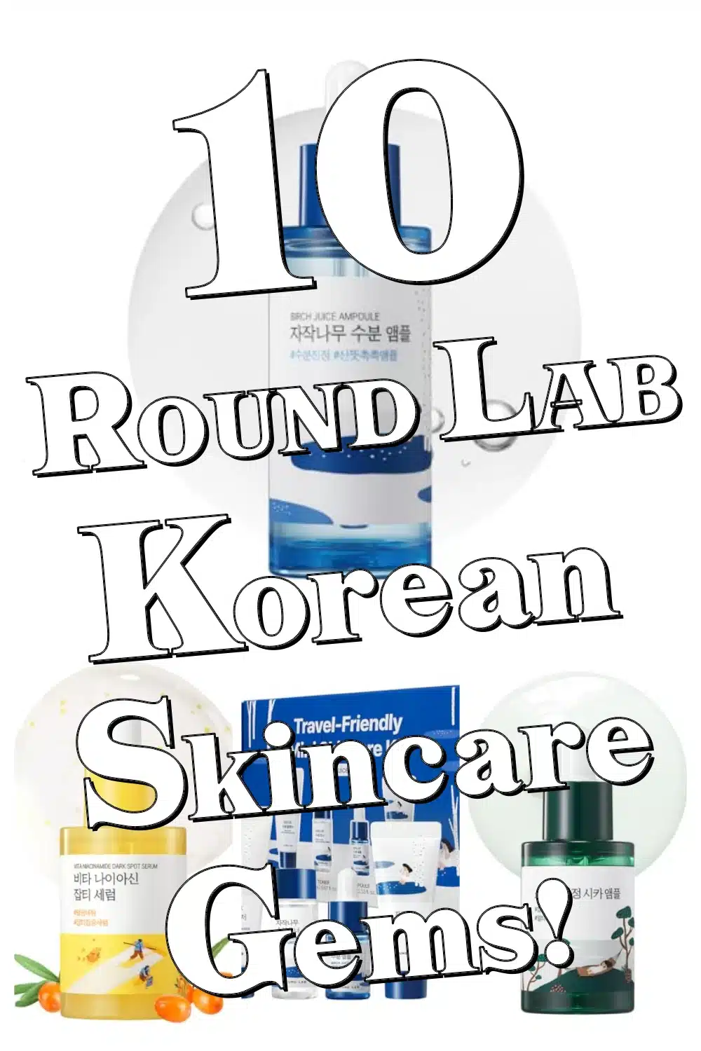 Discover 10 Must-Have ROUND LAB Korean Skincare Products for Ultimate Glass Skin Glow!