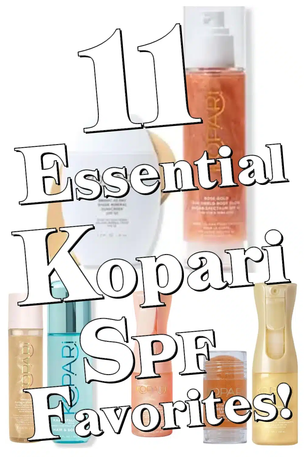 Discover 11 Essential Kopari SPF Products for Hydration, Glow & Ultimate Skin Protection