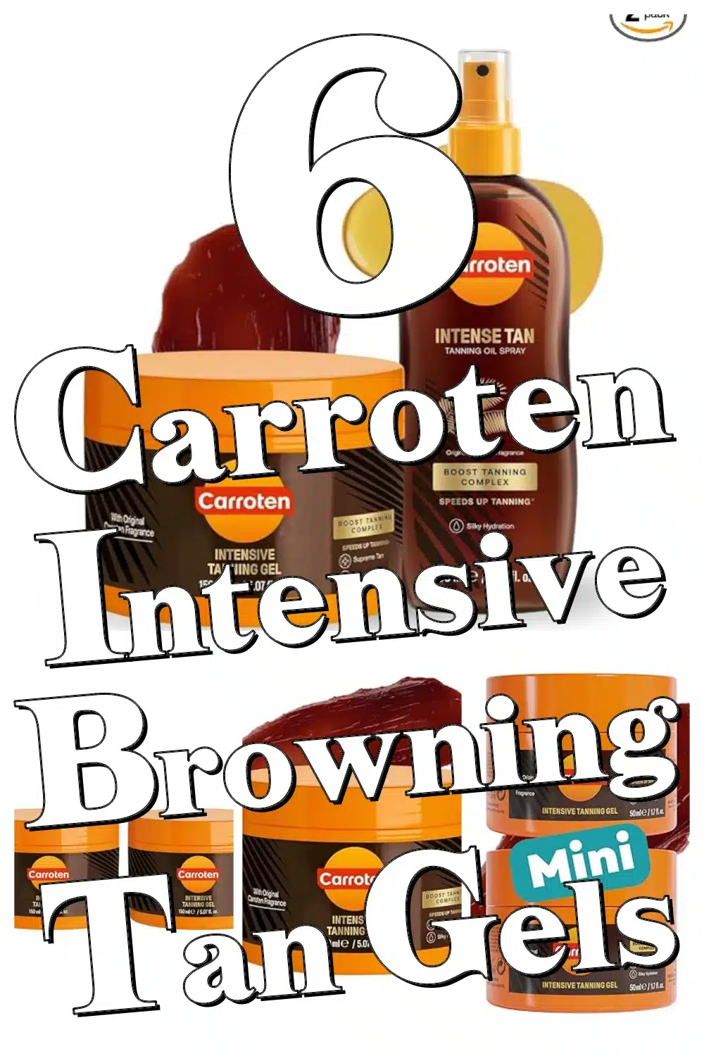 Discover 6 Carroten Intensive Browning Tan Gels for a Natural Glow!