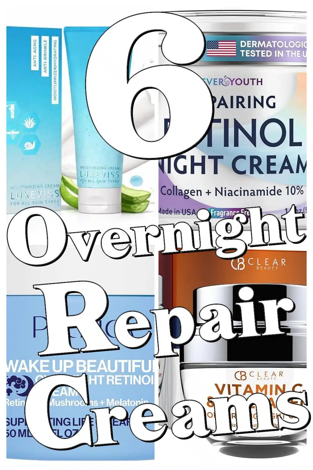 Discover 6 Overnight Repair Creams That Smooth Fine Lines by Morning!