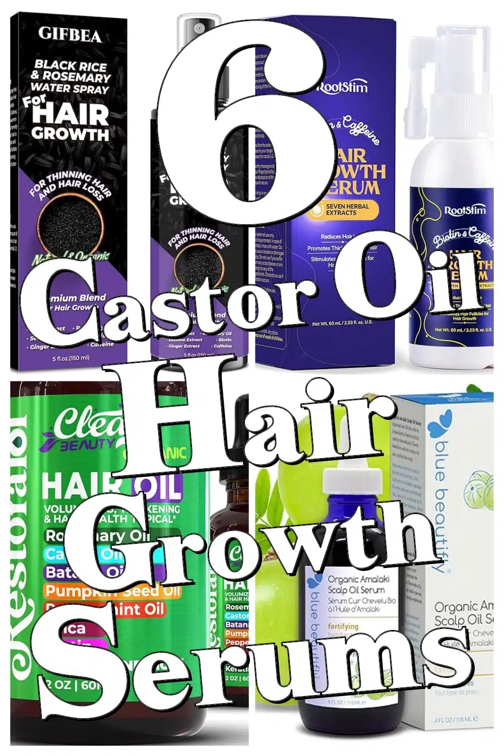 Discover 6 Top Hair Growth Serums with Castor Oil for Thicker Hair & Reduced Thinning!
