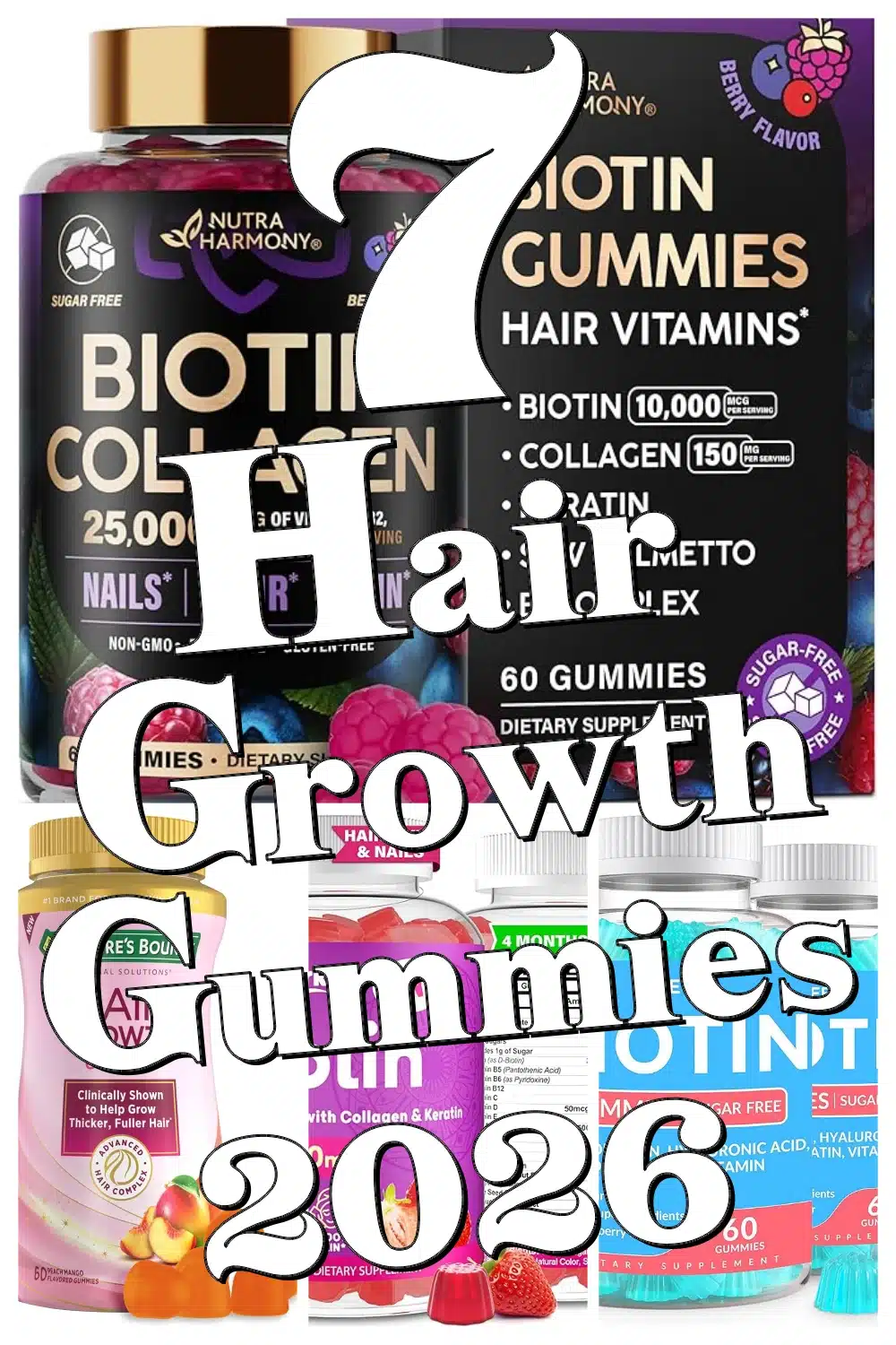 Discover 7 Amazing Hair Growth Gummies for Dry Scalp & Brittle Nails