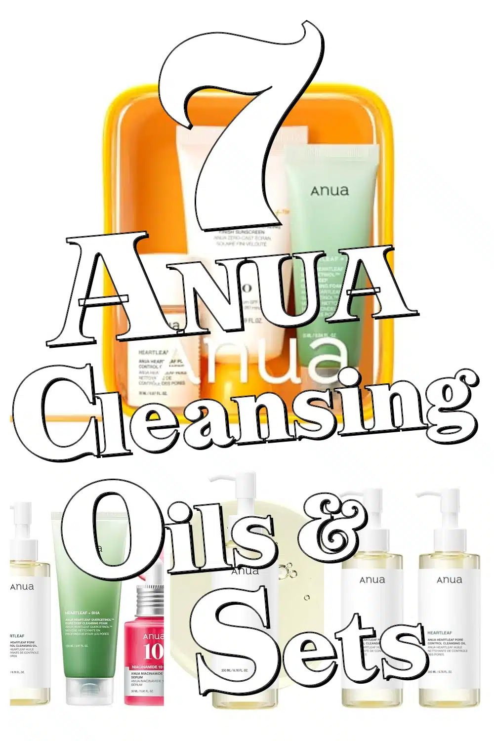 Discover 7 ANUA Cleansing Oils & Sets That Elevate Your Korean Skincare Game