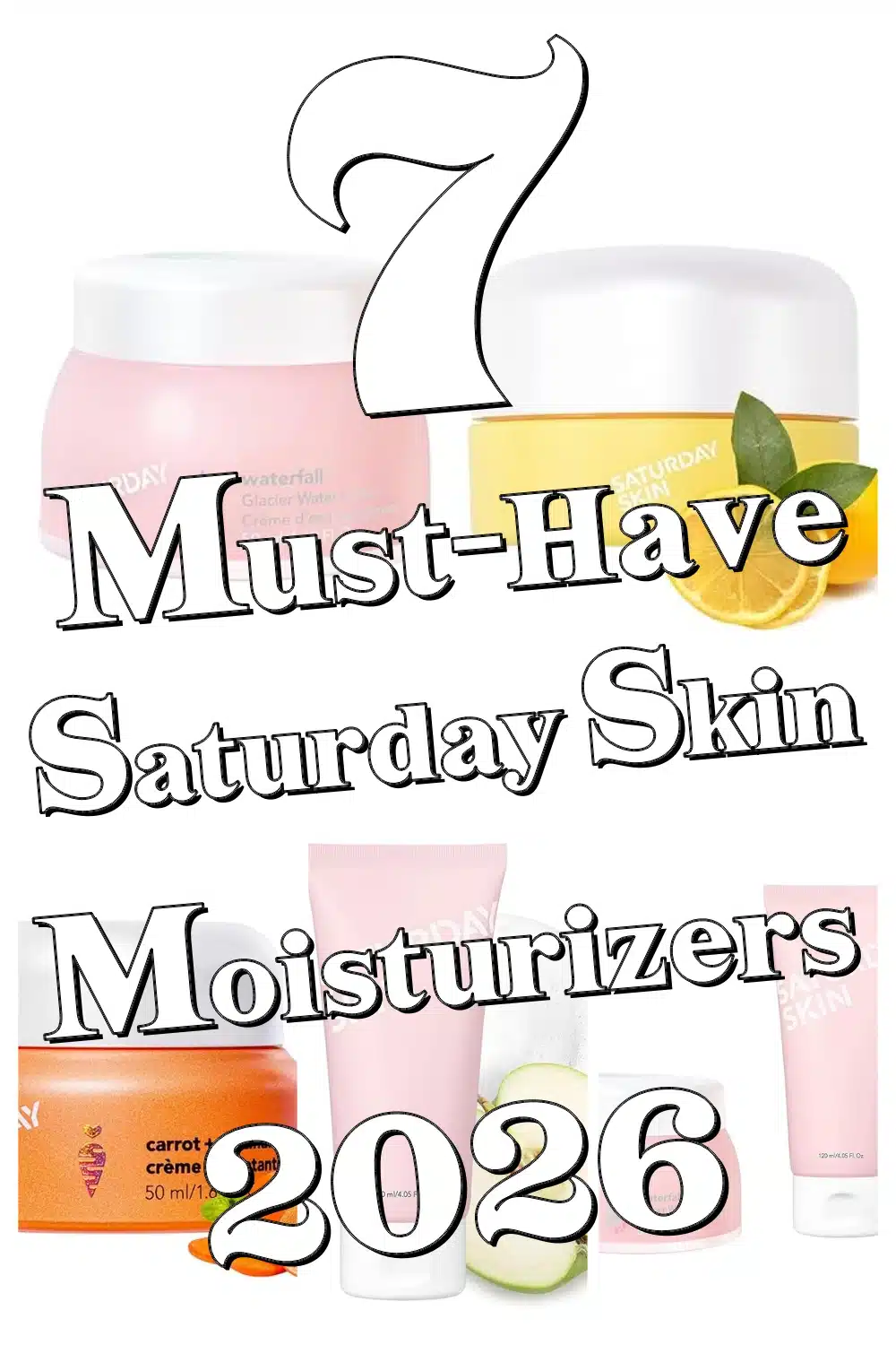 Discover 7 Must-Have Saturday Skin Moisturizers for Hydrated, Radiant Skin!