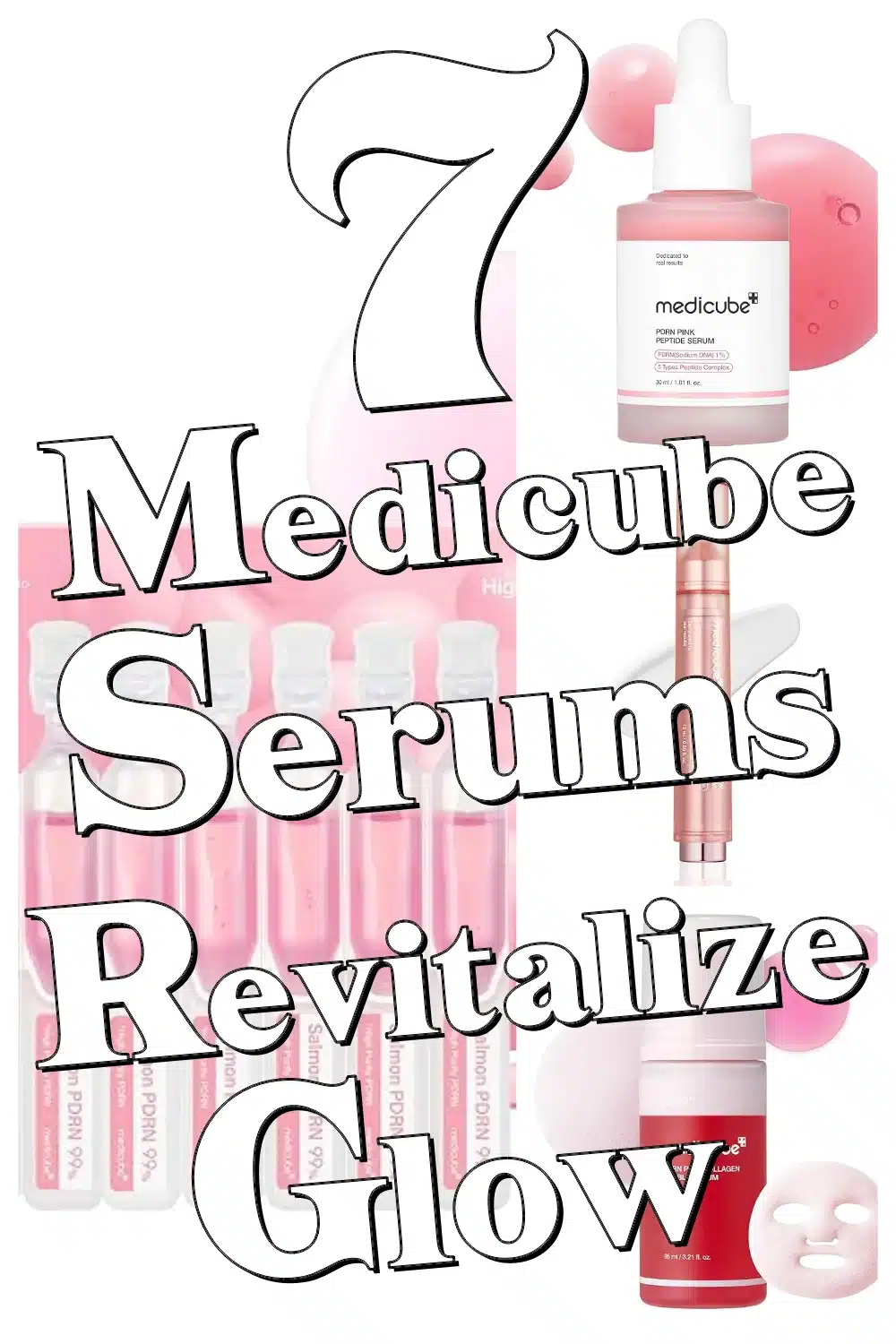 Discover 7 Must-Try medicube Serums for Glowing, Firm & Hydrated Skin!