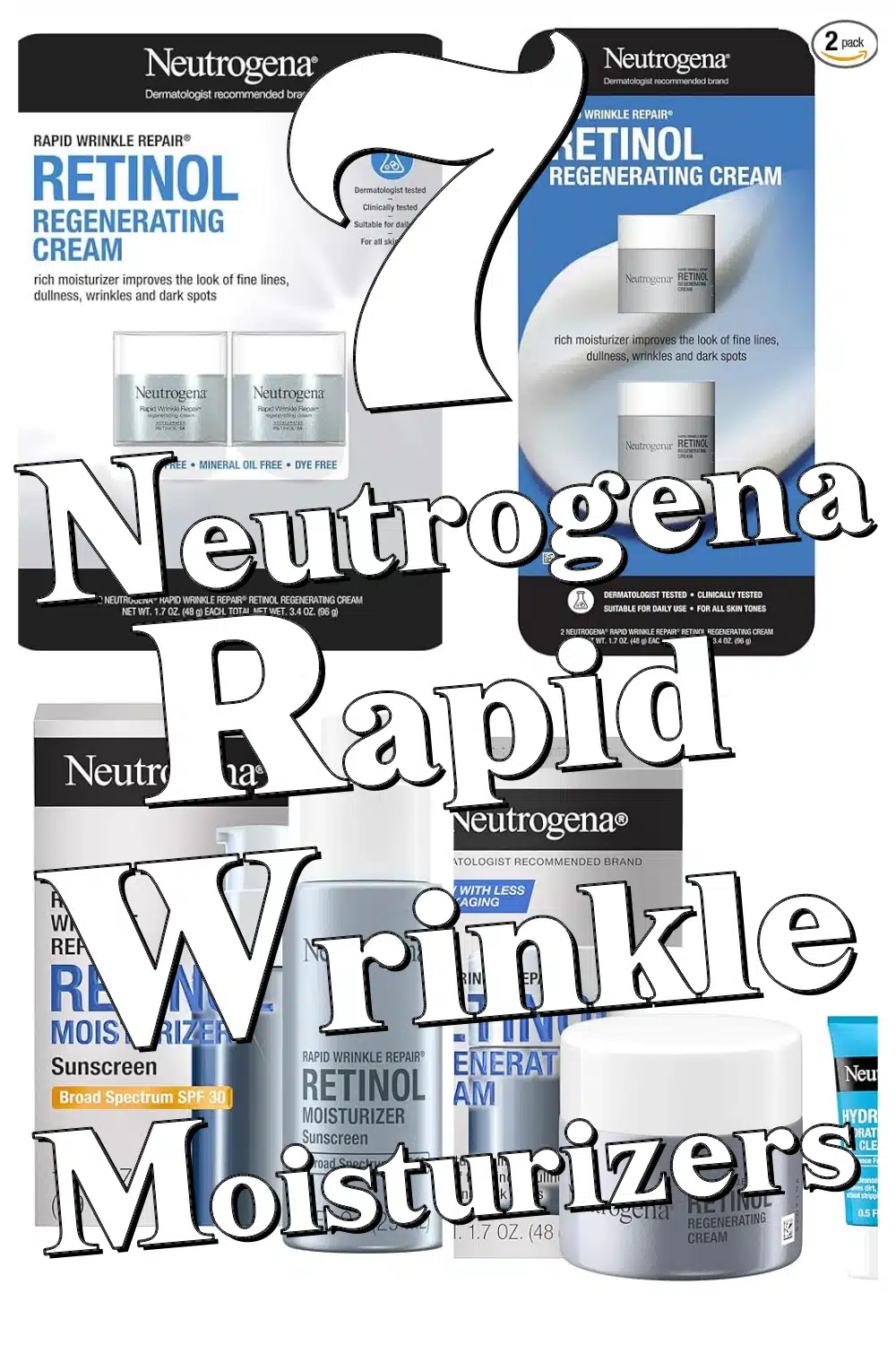 Discover 7 Neutrogena Rapid Wrinkle Repair Moisturizers That Transform Your Skin!